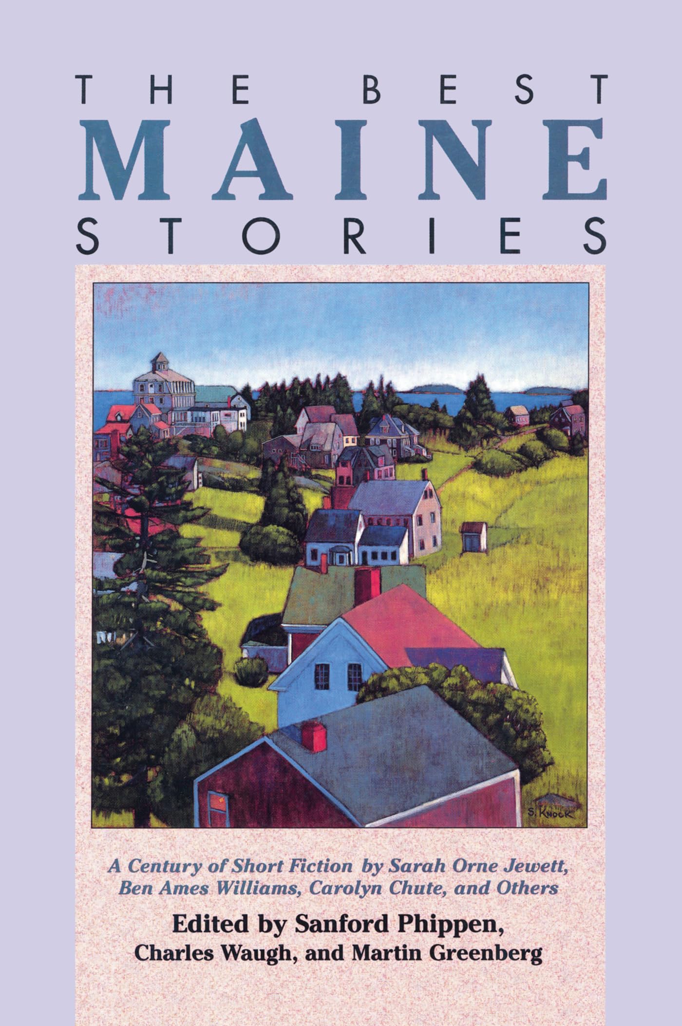 The Best Maine Stories: A Century of Short Fiction, by Sarah Orne Jewett, Ben Ames Williams, Carolyn Chute, and Others,Used
