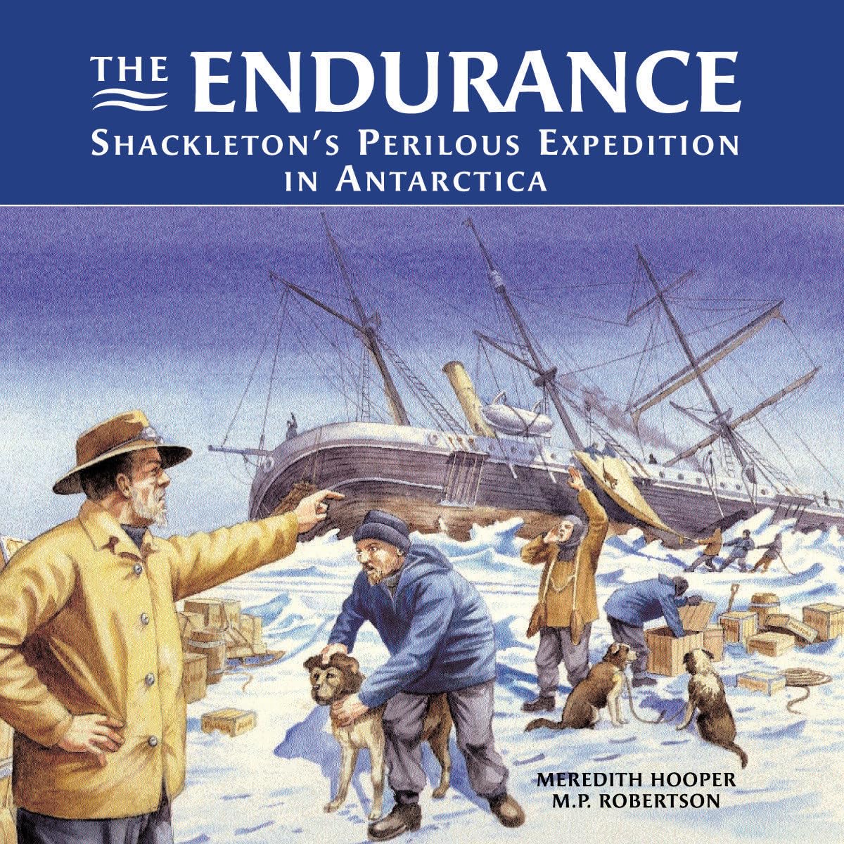The Endurance: Shackleton's Perilous Expedition in Antarctica,Used