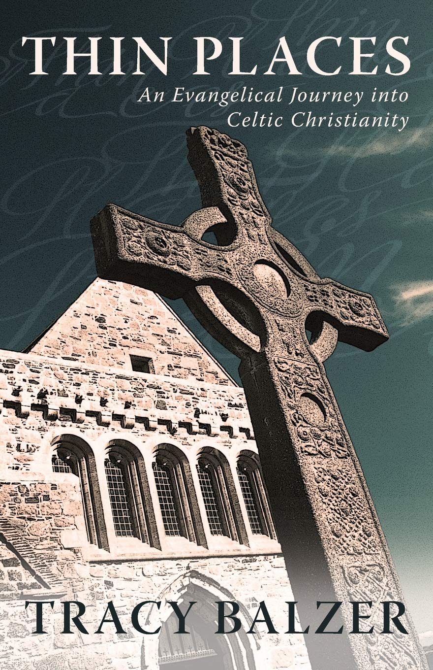 Thin Places: An Evangelical Journey into Celtic Christianity,Used