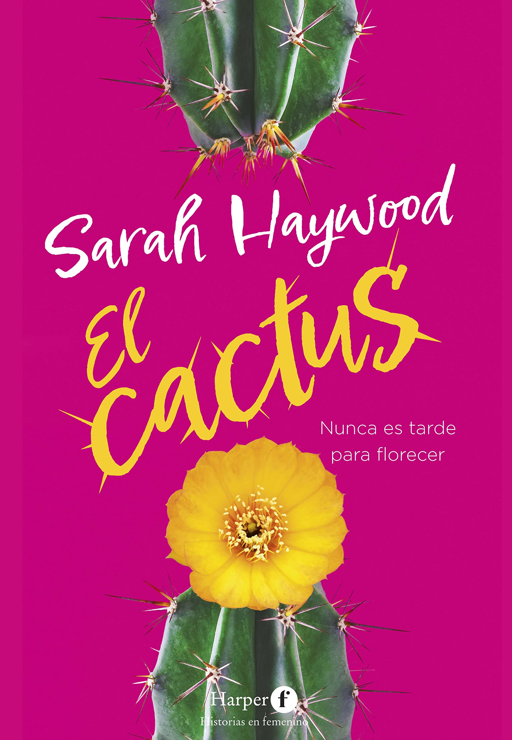 El cactus (The Cactus Spanish Edition),New