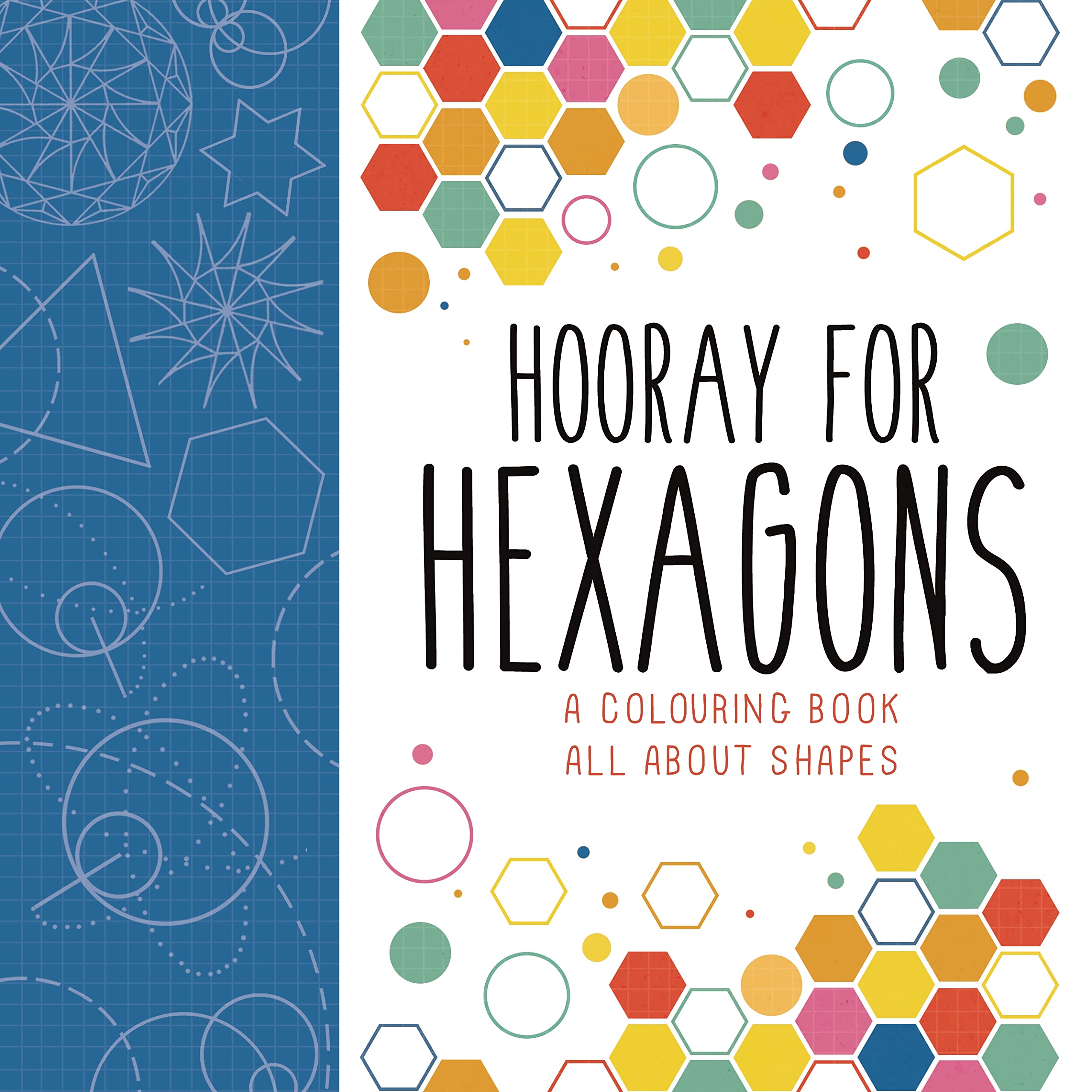 Hooray for Hexagons: A Colouring Book All About Shapes,Used