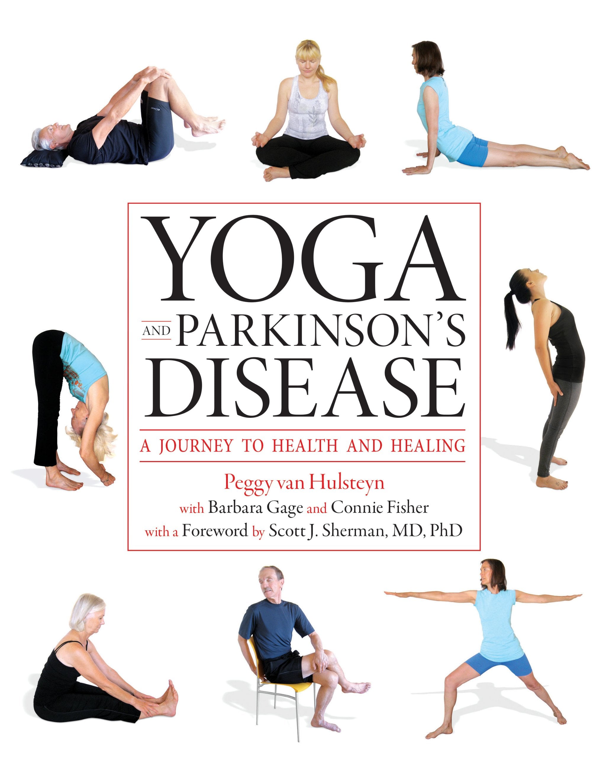 Yoga And Parkinson'S Disease: A Journey To Health And Healing
