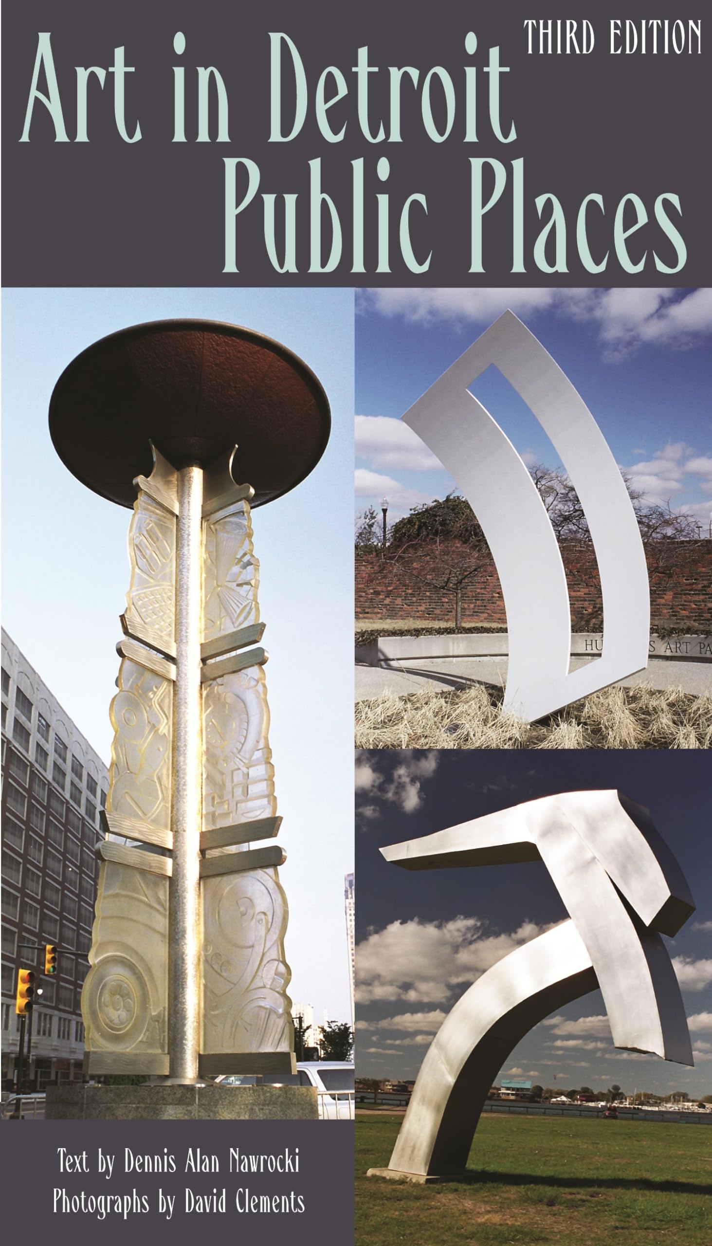 Art In Detroit Public Places: Third Edition (Great Lakes Books),New