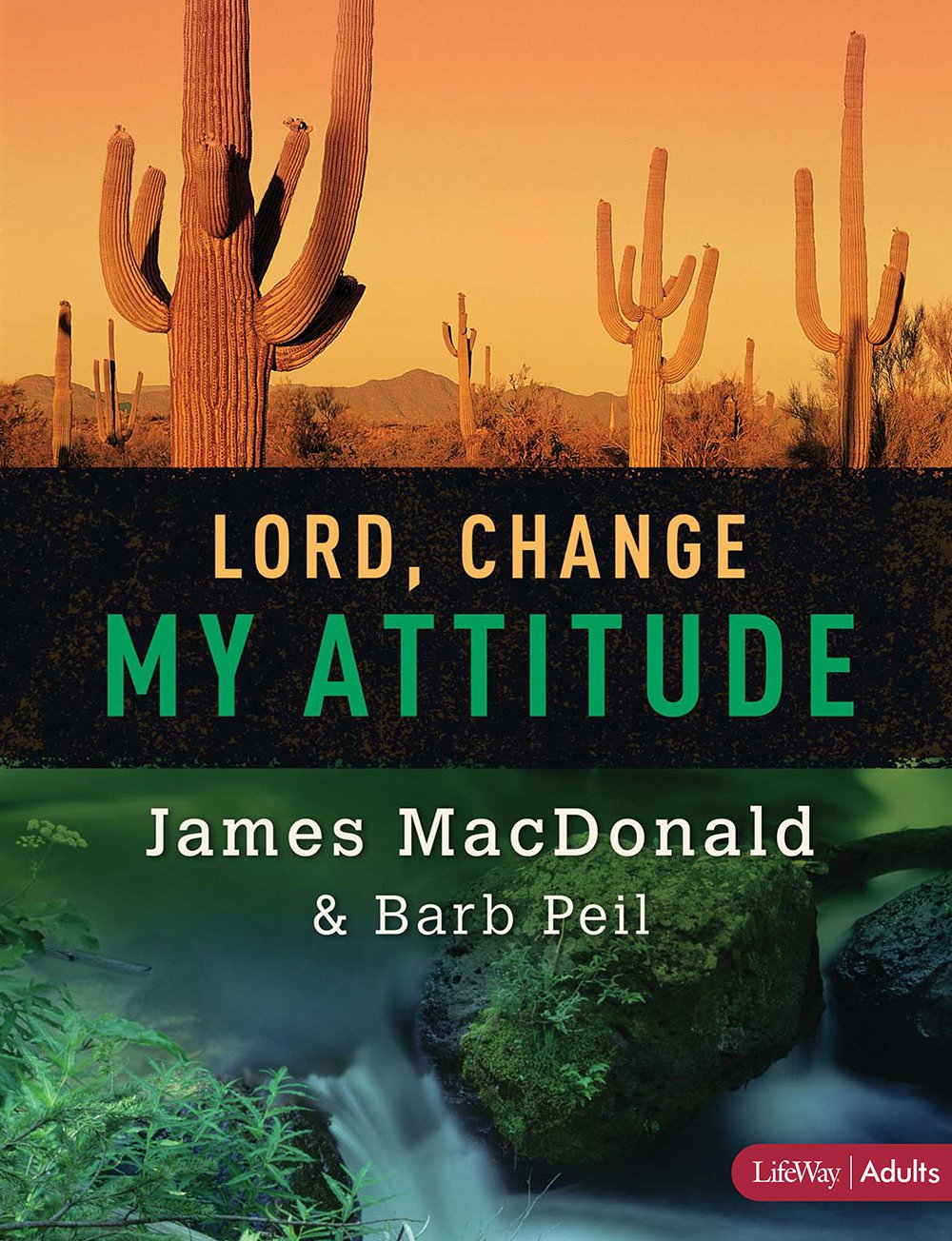 Lord, Change My Attitude Member Book: Before It's Too Late,New