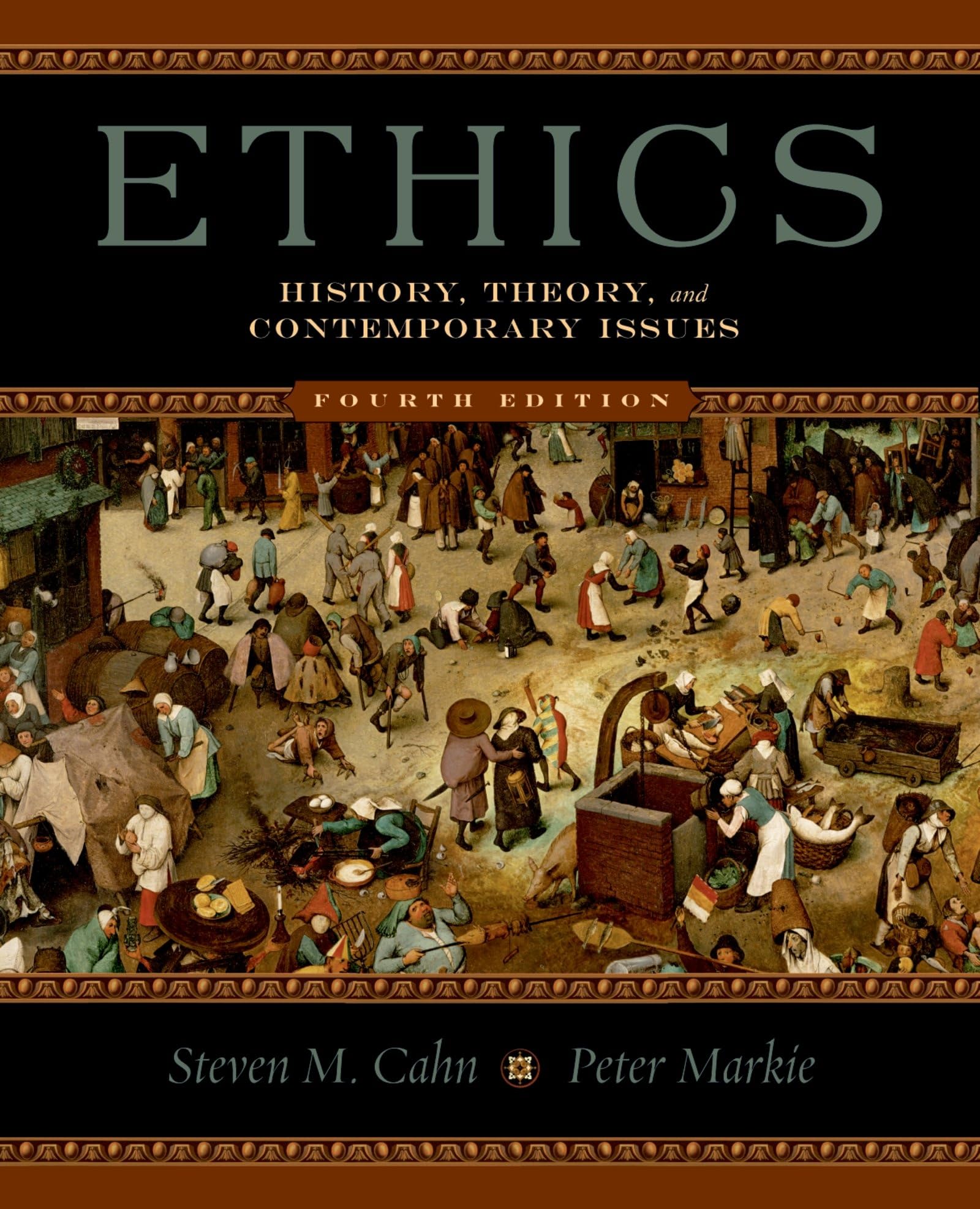 Ethics: History, Theory, And Contemporary Issues,New