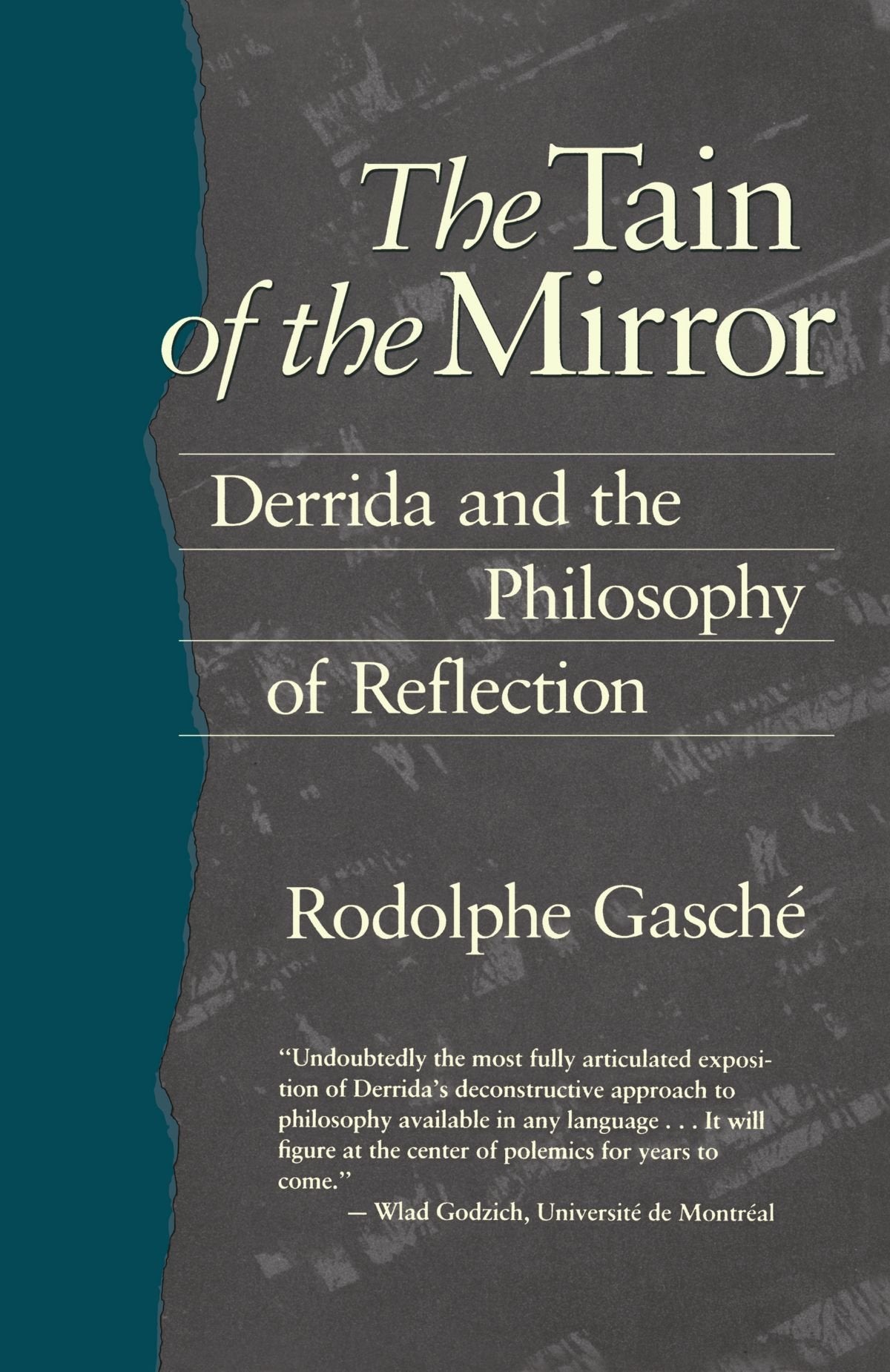 The Tain of the Mirror: Derrida and the Philosophy of Reflection,Used