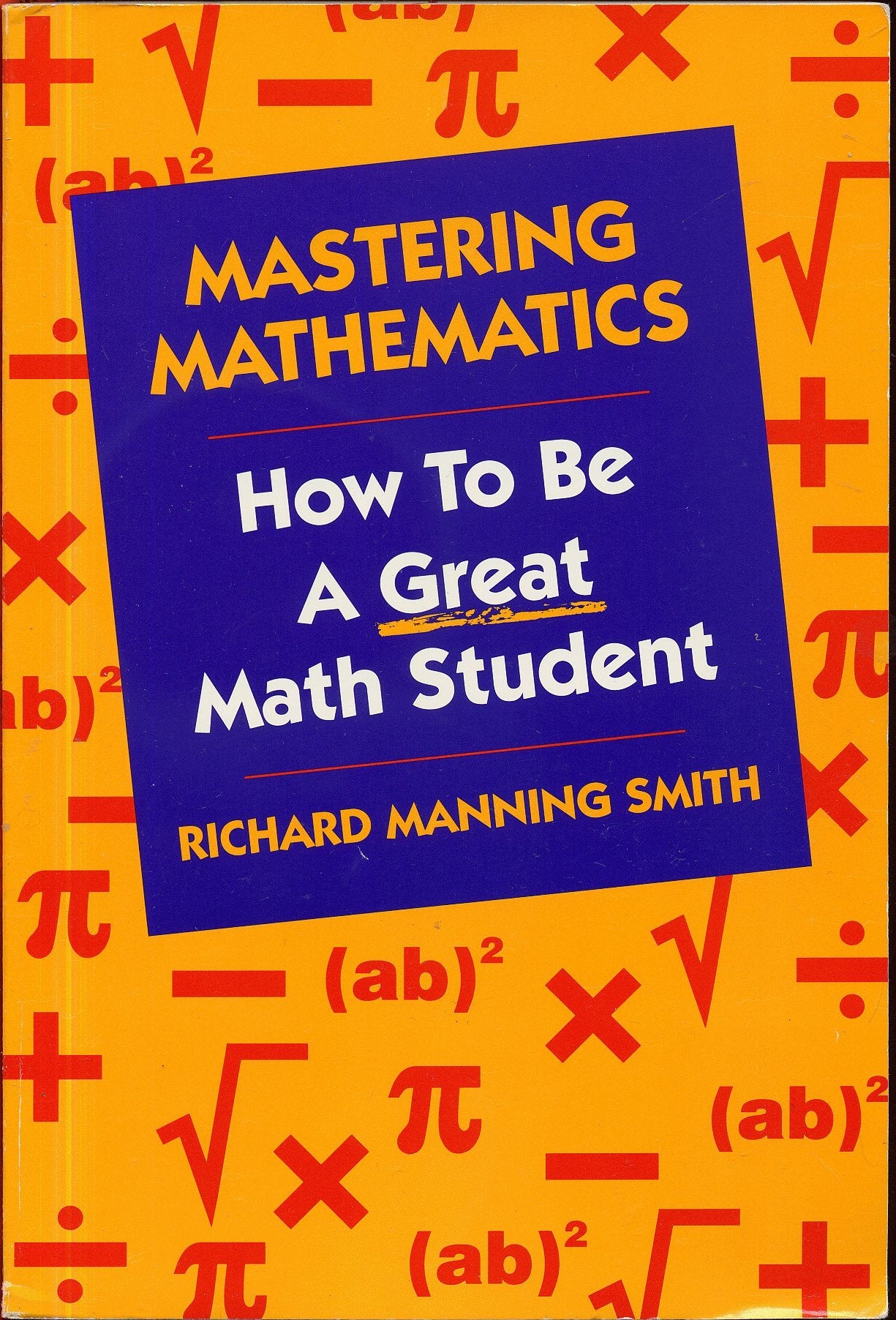 Mastering mathematics: How to be a great math student,Used