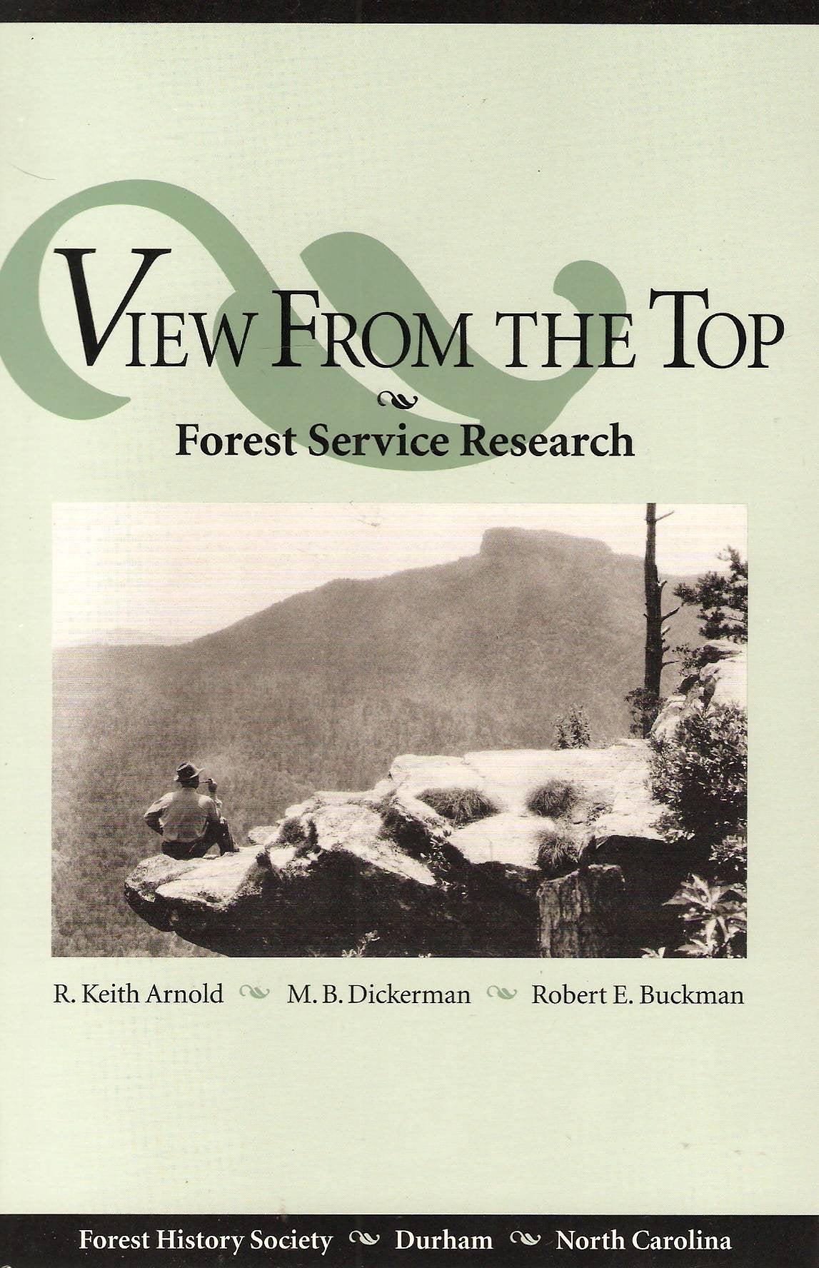 View from the Top: Forest Service Research,Used