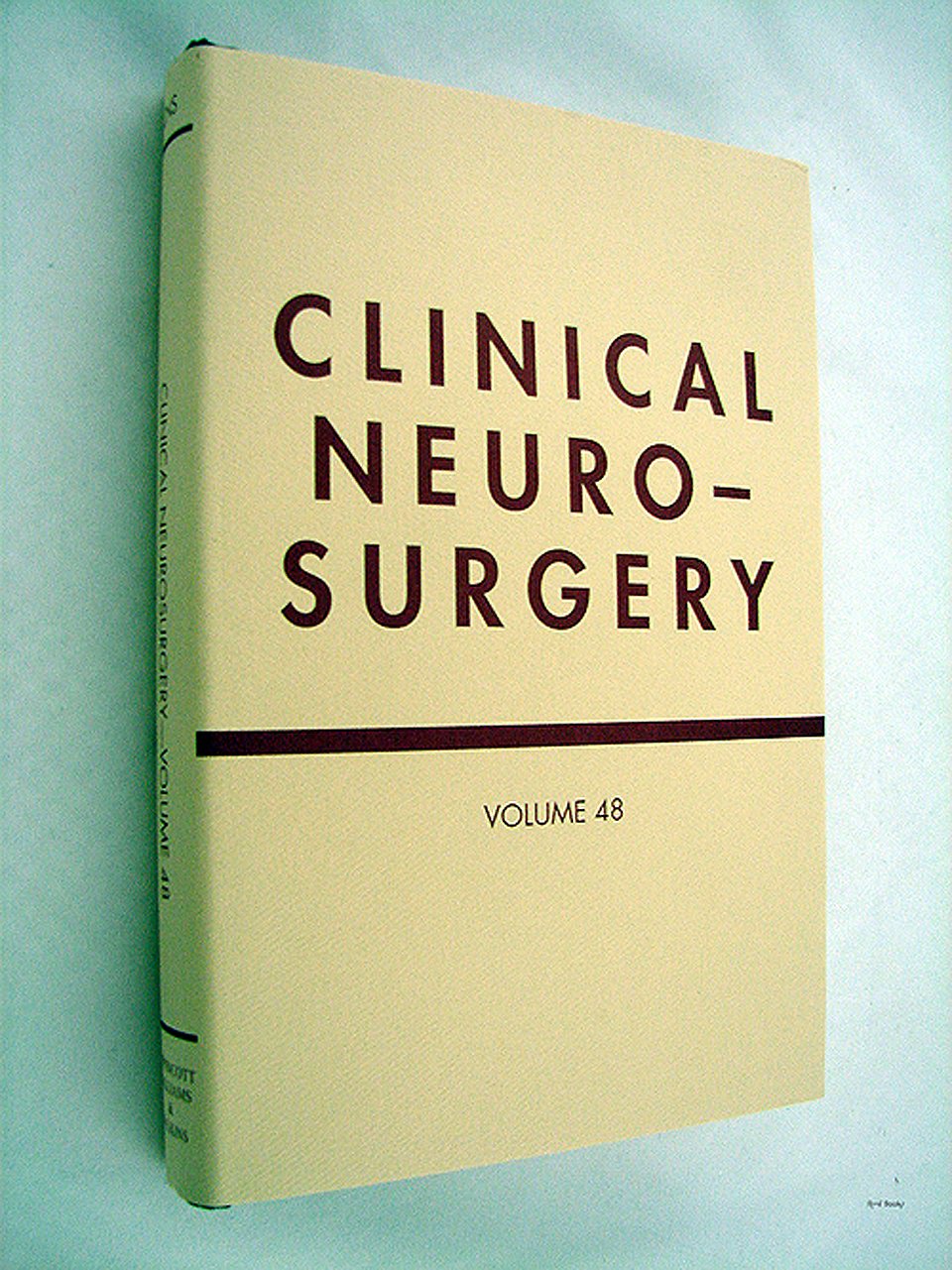 Clinical Neurosurgery, Volume 48: Proc of Congress of Neurological Surgeons, San Antonio, Texas, 2000,Used