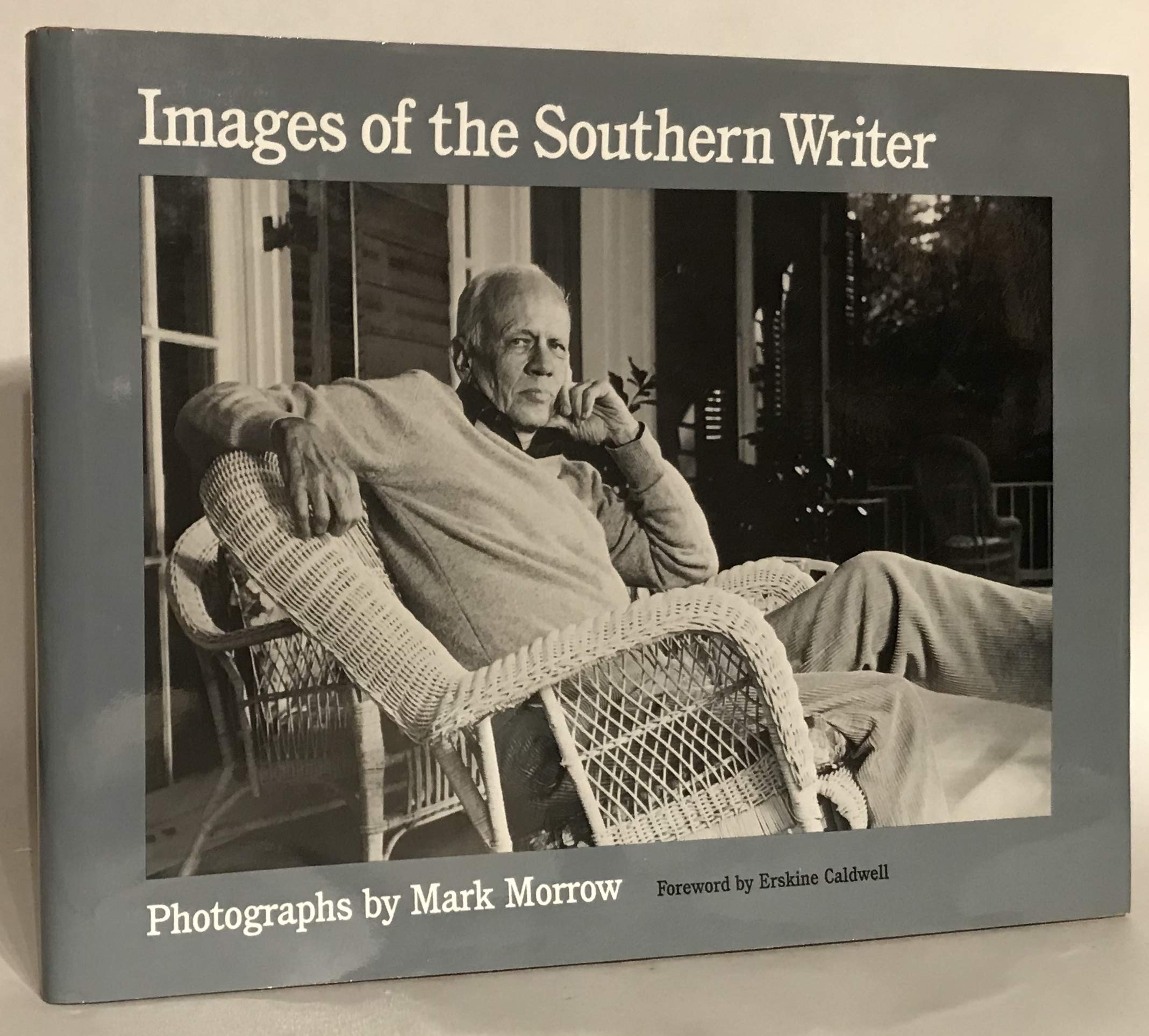 Images of the Southern Writer: Photographs by Mark Morrow,Used
