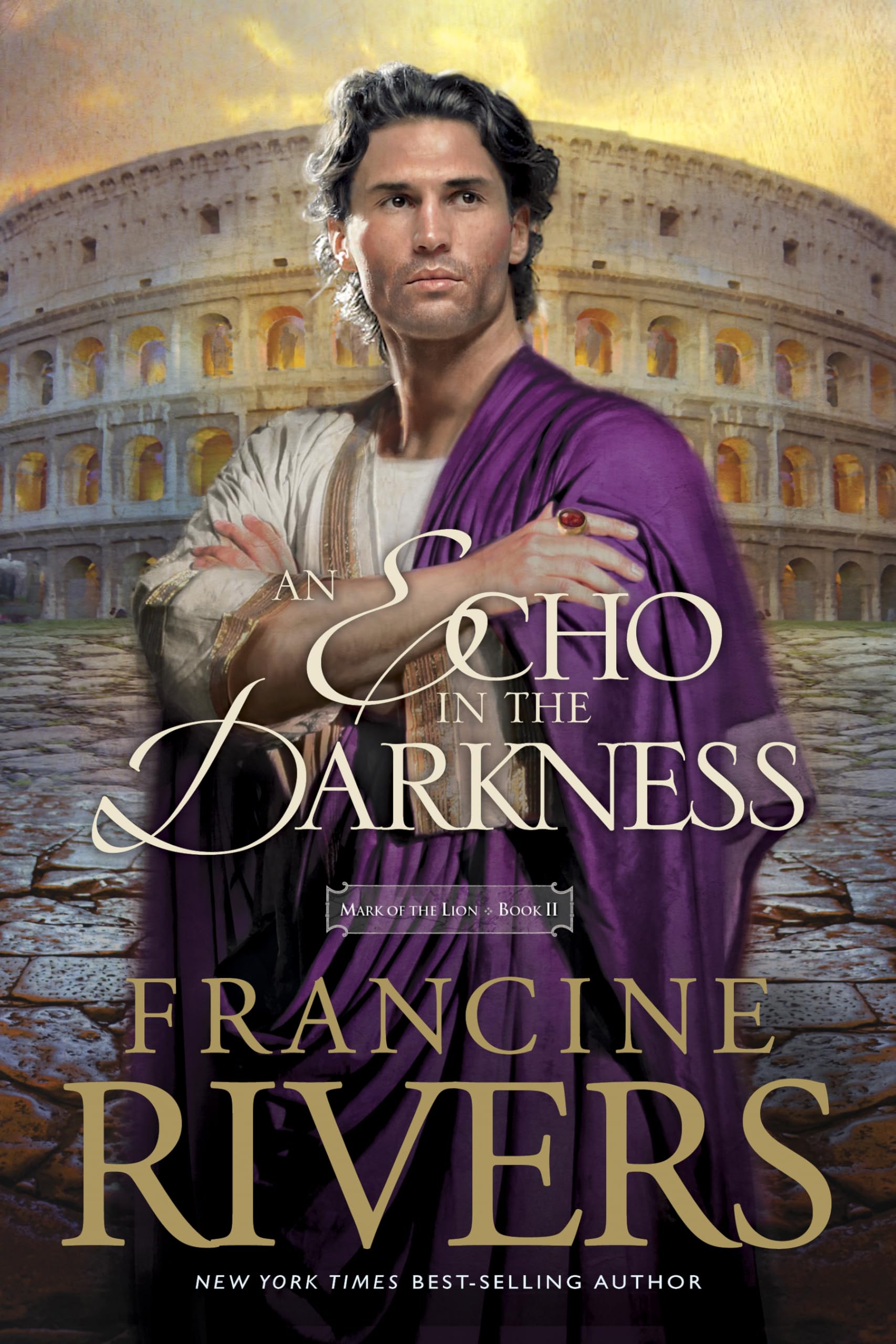 An Echo In The Darkness: Mark Of The Lion Series Book 2 (Christian Historical Fiction Novel Set In 1St Century Rome),New