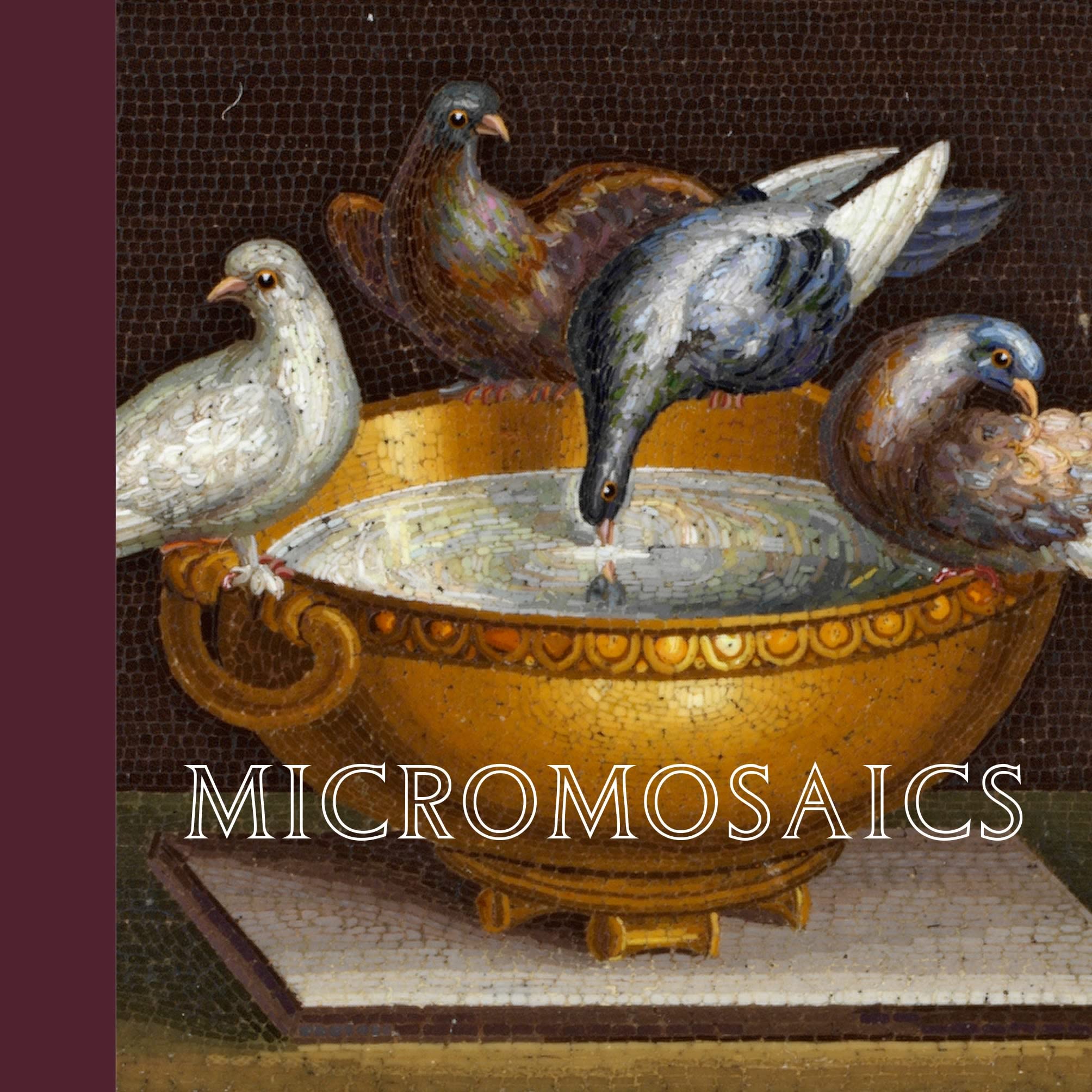 Micromosaics: Highlights From The Gilbert Collection