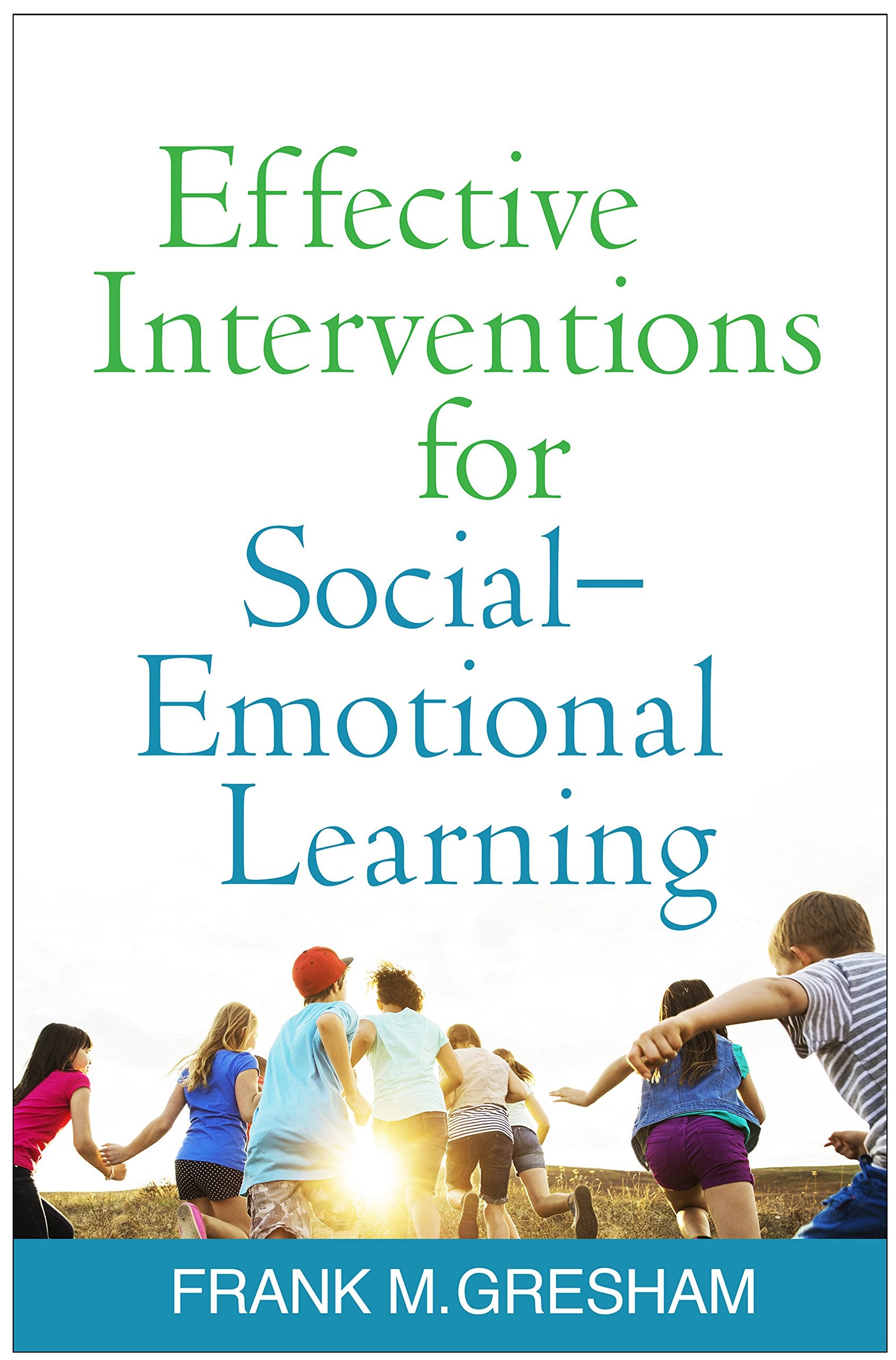 Effective Interventions for SocialEmotional Learning,Used