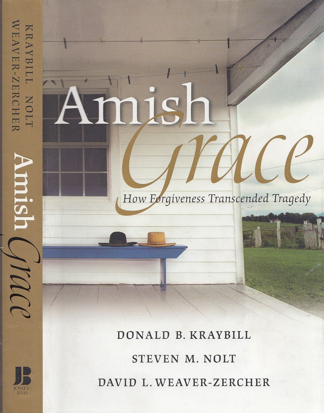 Amish Grace: How Forgiveness Transcended Tragedy,Used