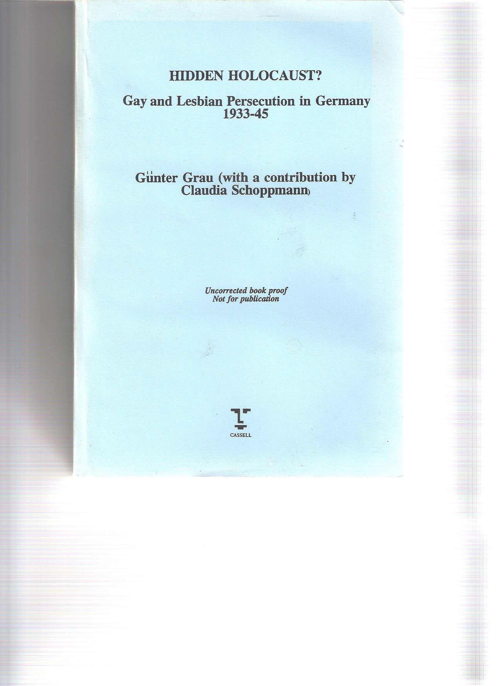 Hidden Holocaust?: Gay and Lesbian Persecution in Germany 1933455,Used