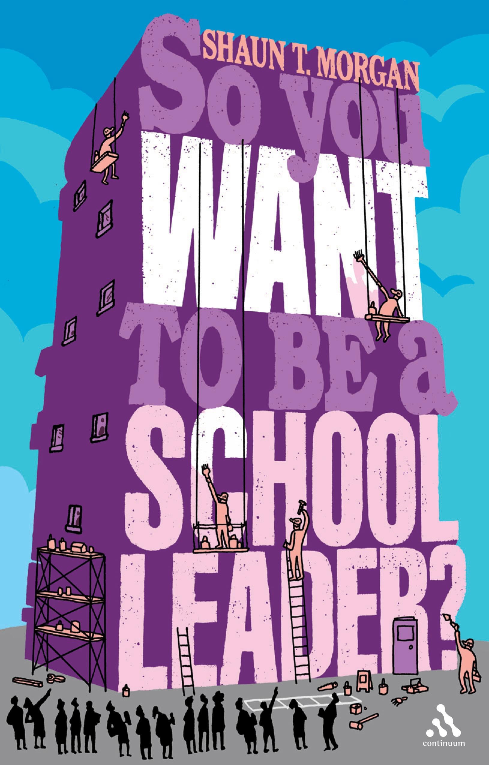 So You Want to Be a School Leader?,Used