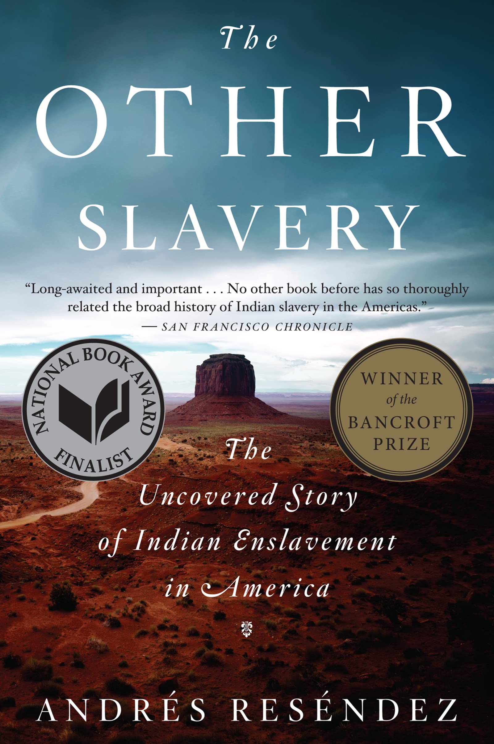 The Other Slavery: The Uncovered Story Of Indian Enslavement In America,New