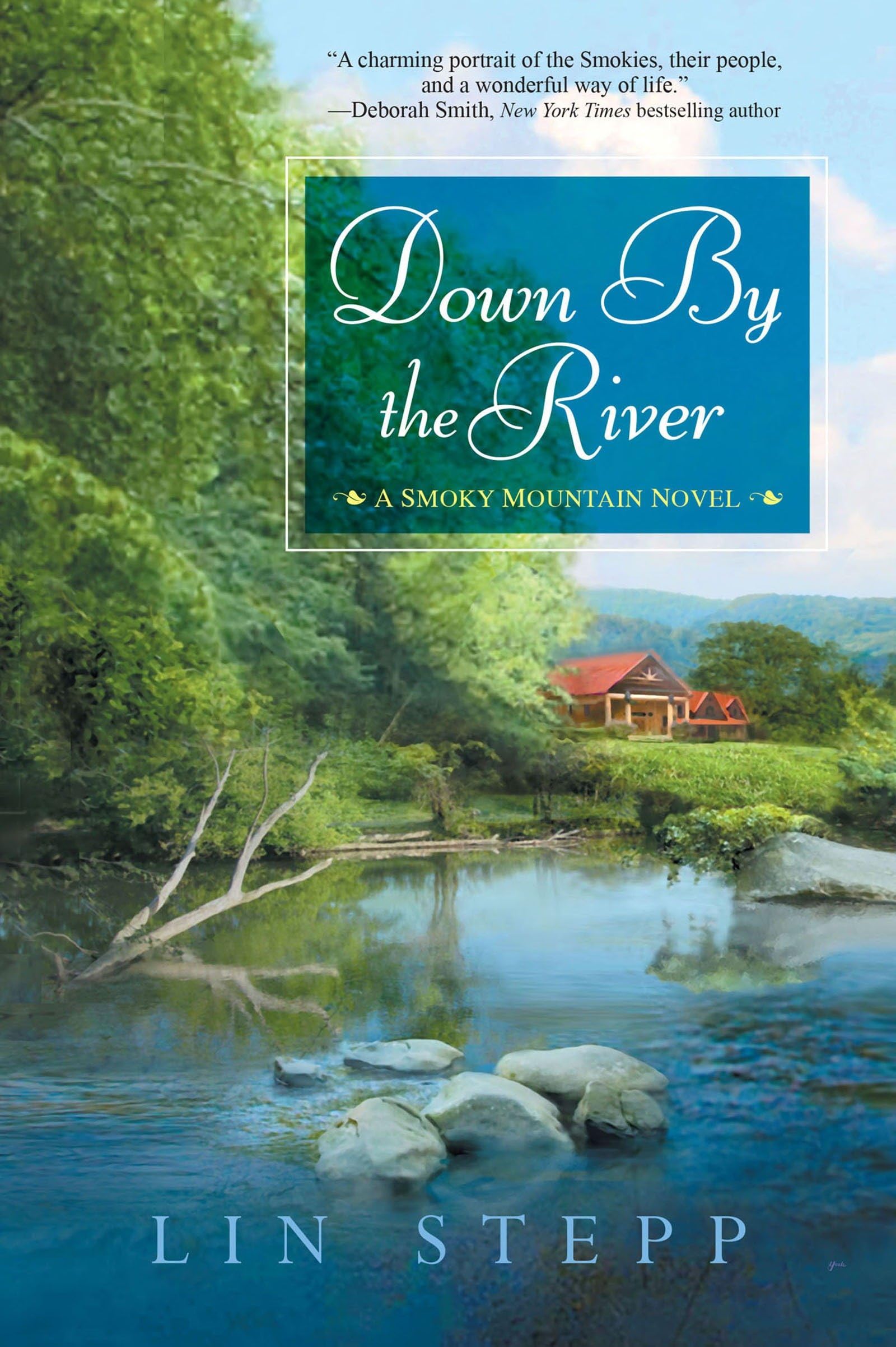 Down by the River (A Smoky Mountain Novel),Used