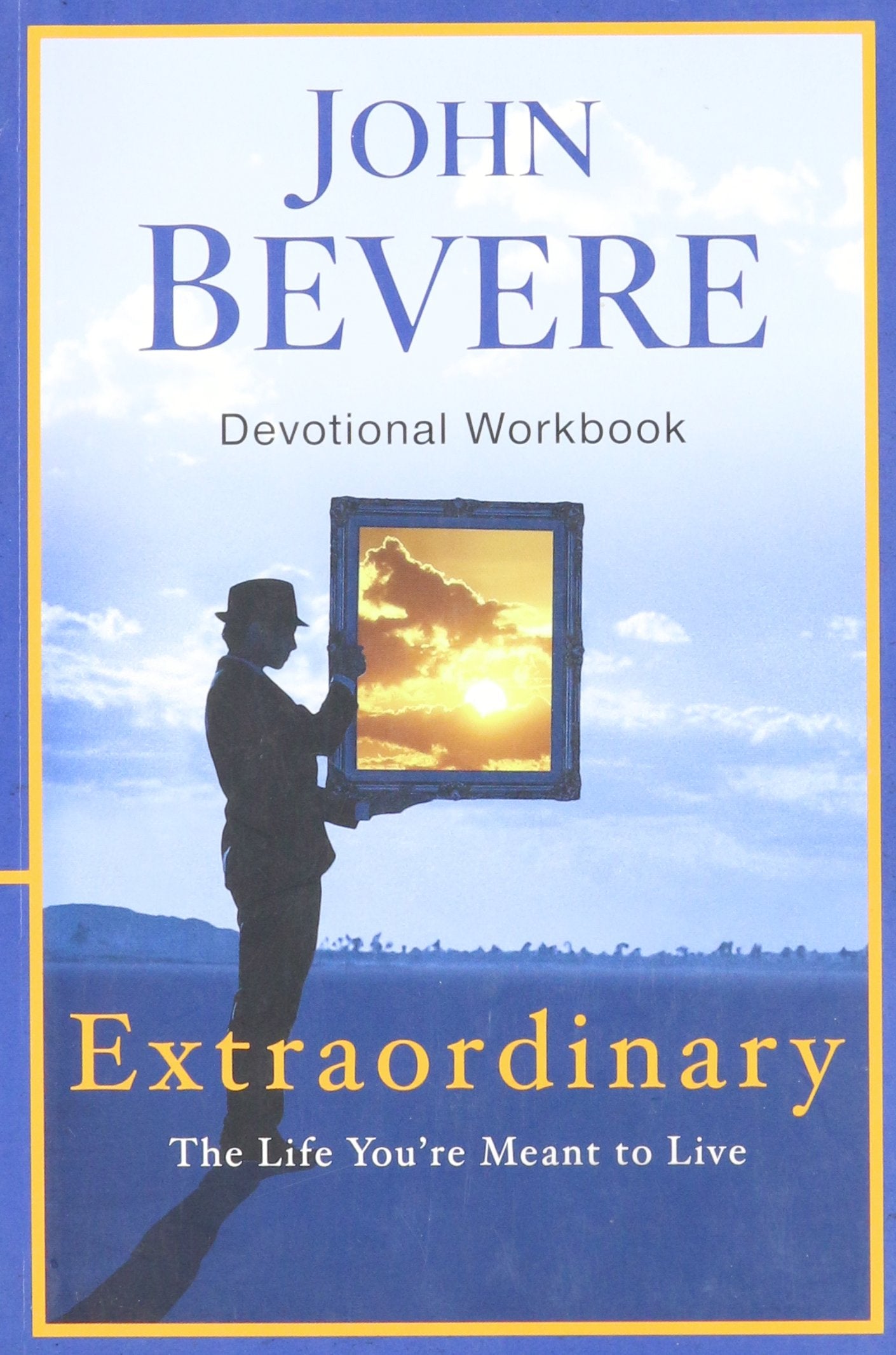 Extraordinary: The Life You're Meant to Live: Devotional Workbook,New
