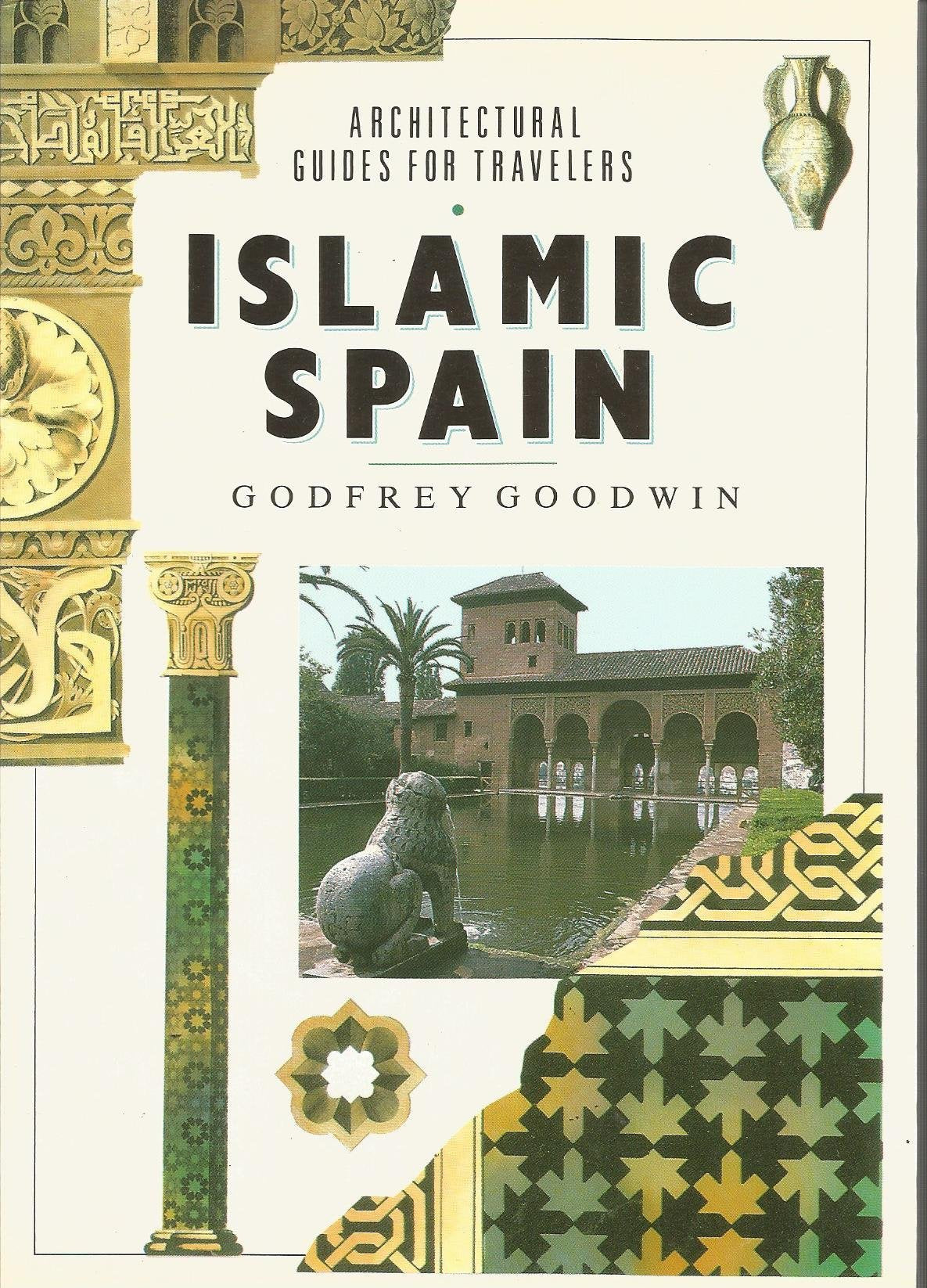 Islamic Spain (Architectural Guides for Travelers),Used