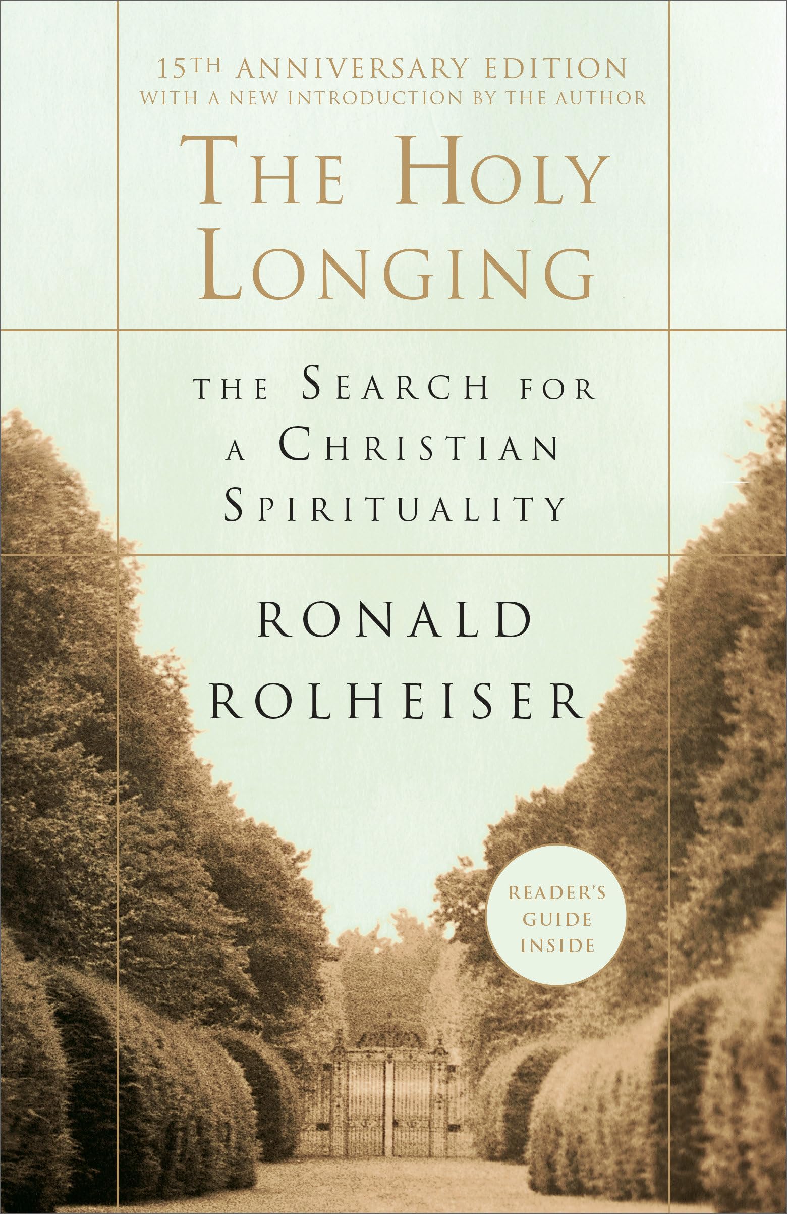 The Holy Longing: The Search For A Christian Spirituality,New