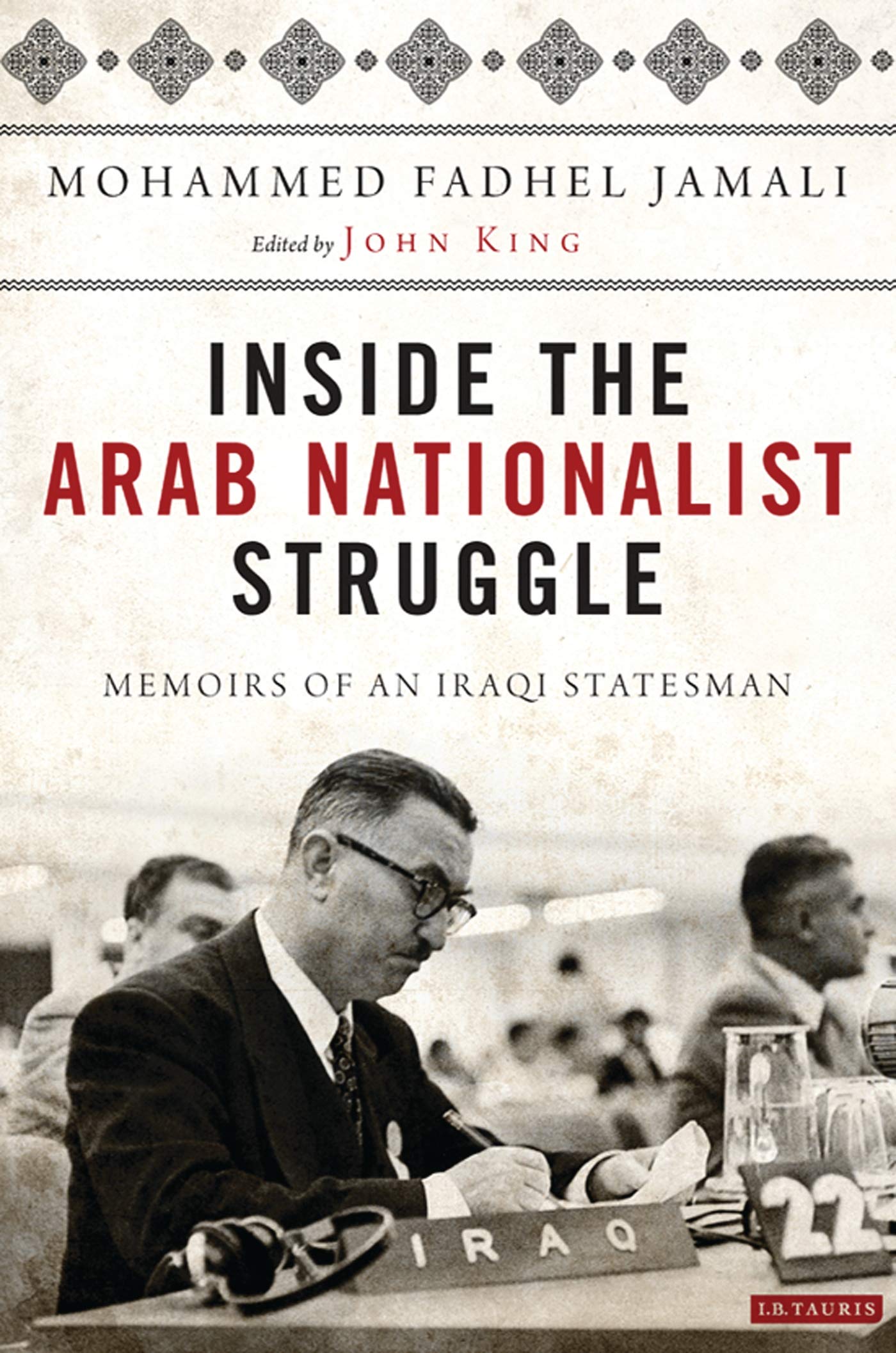 Inside the Arab Nationalist Struggle: Memoirs of an Iraqi Statesman,Used