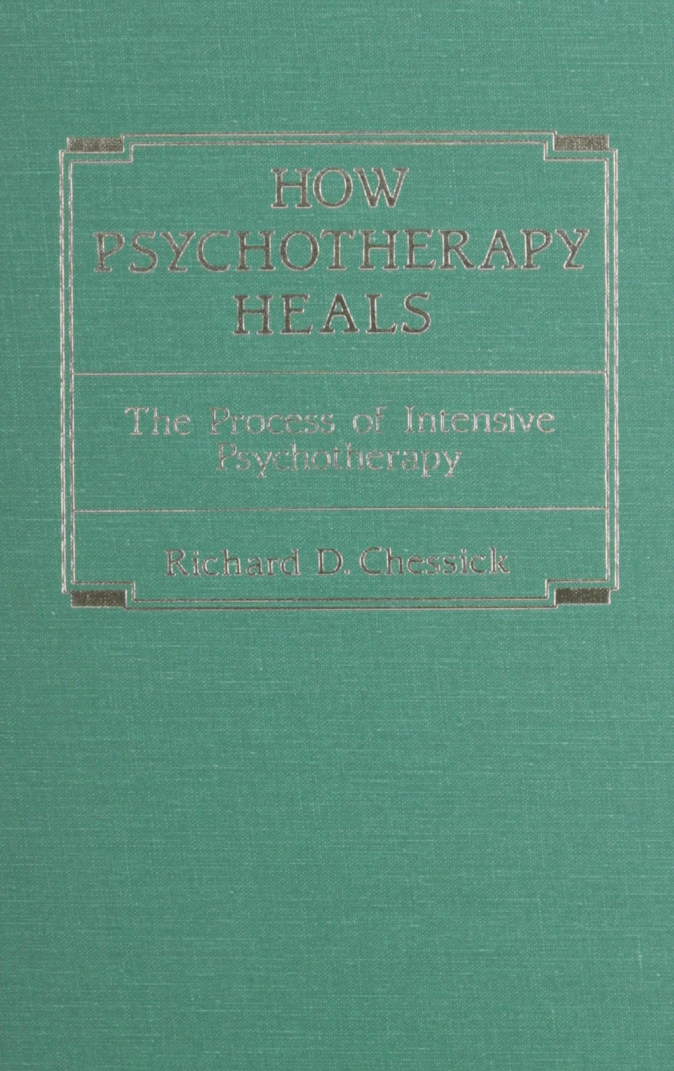 How Psychotherapy Heals,Used