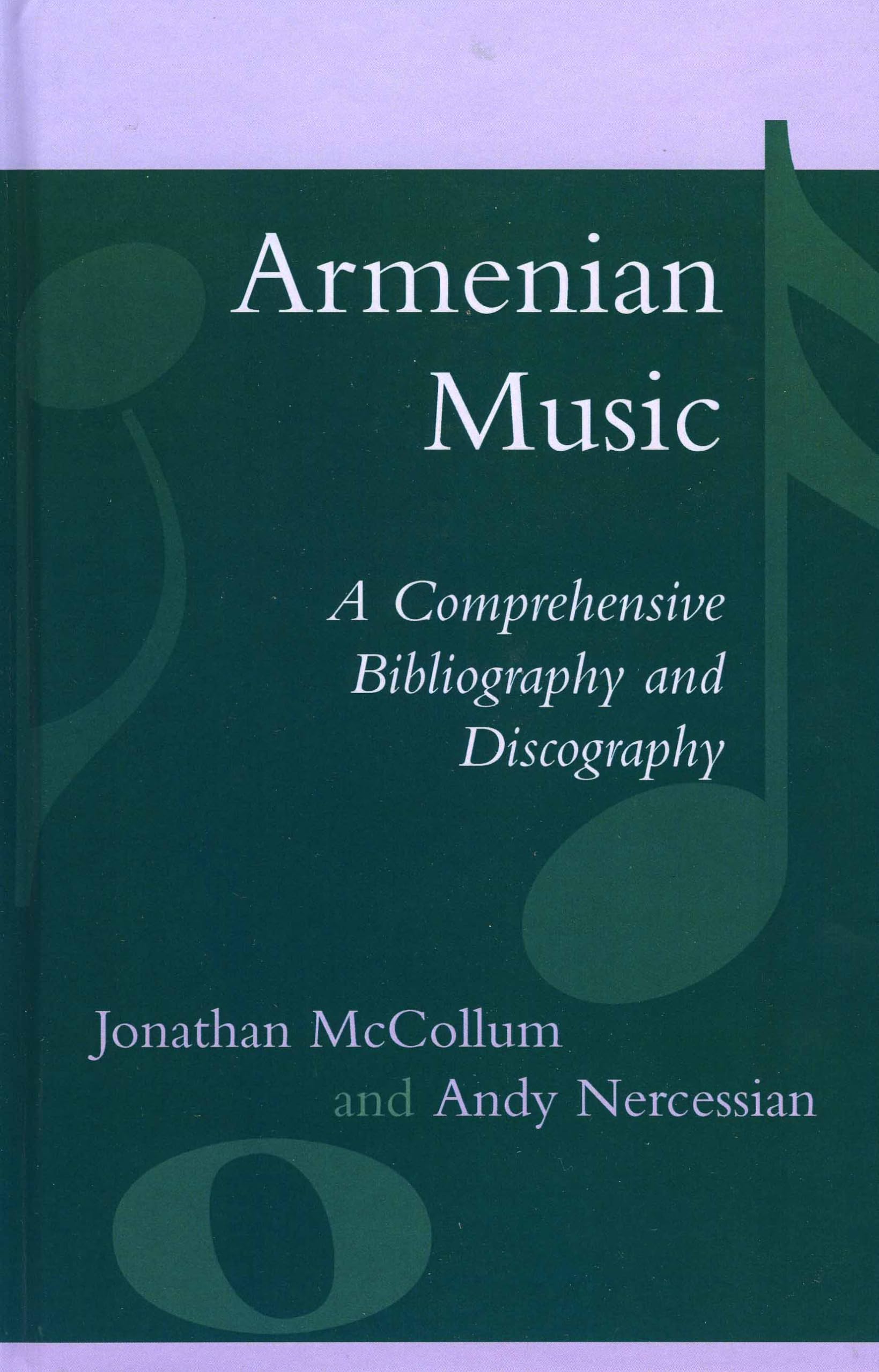 Armenian Music: A Comprehensive Bibliography and Discography,Used