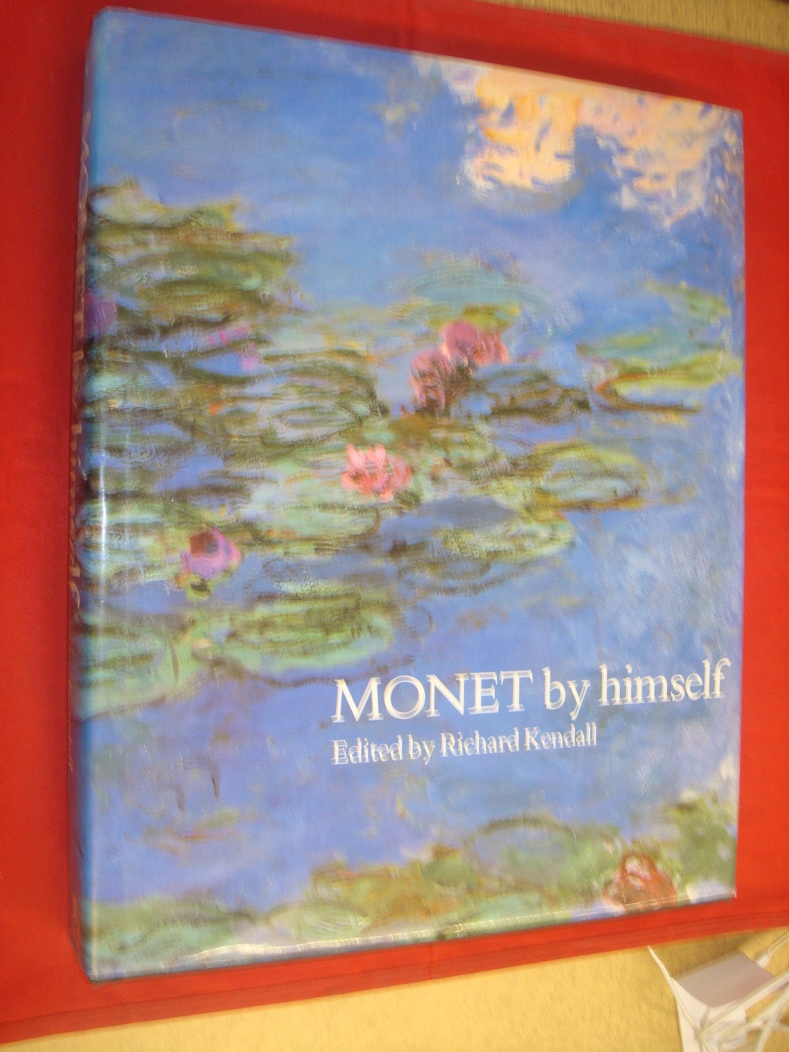 Monet by Himself: Paintings, Drawings, Pastels, Letters,Used