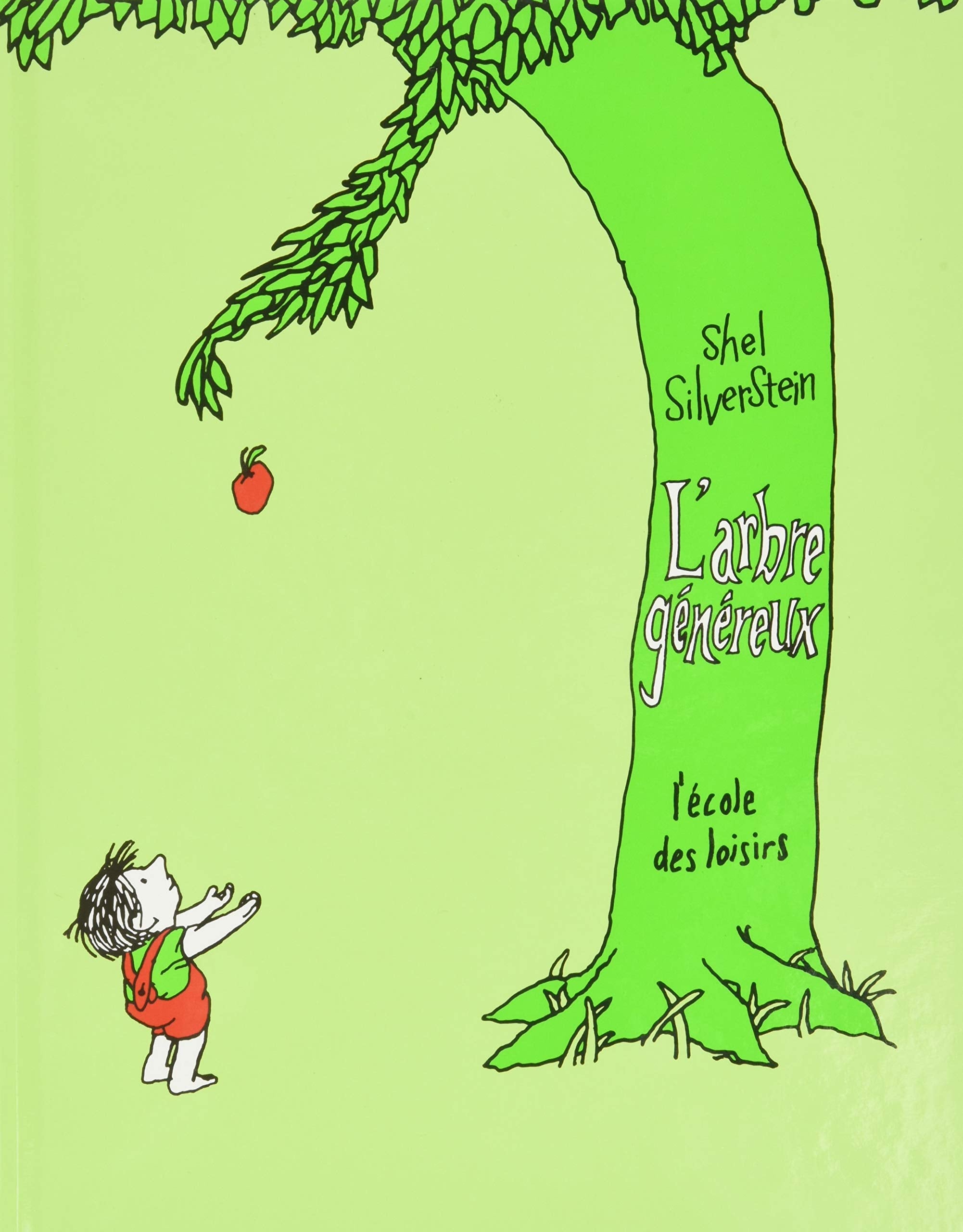 L'Arbre Genereux (The Giving Tree), French Edition,Used