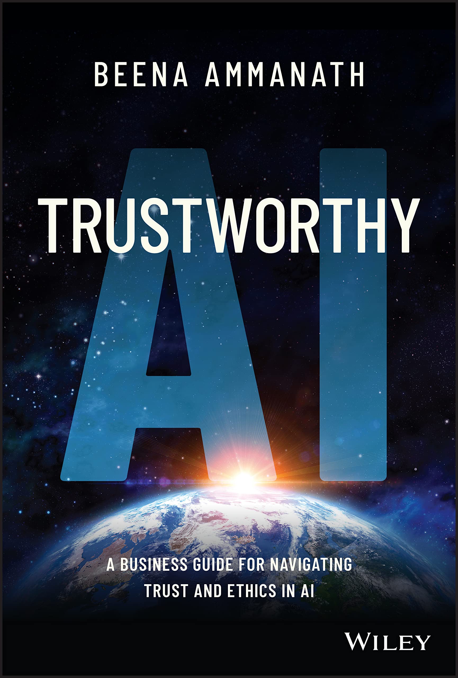 Trustworthy AI: A Business Guide for Navigating Trust and Ethics in AI,Used