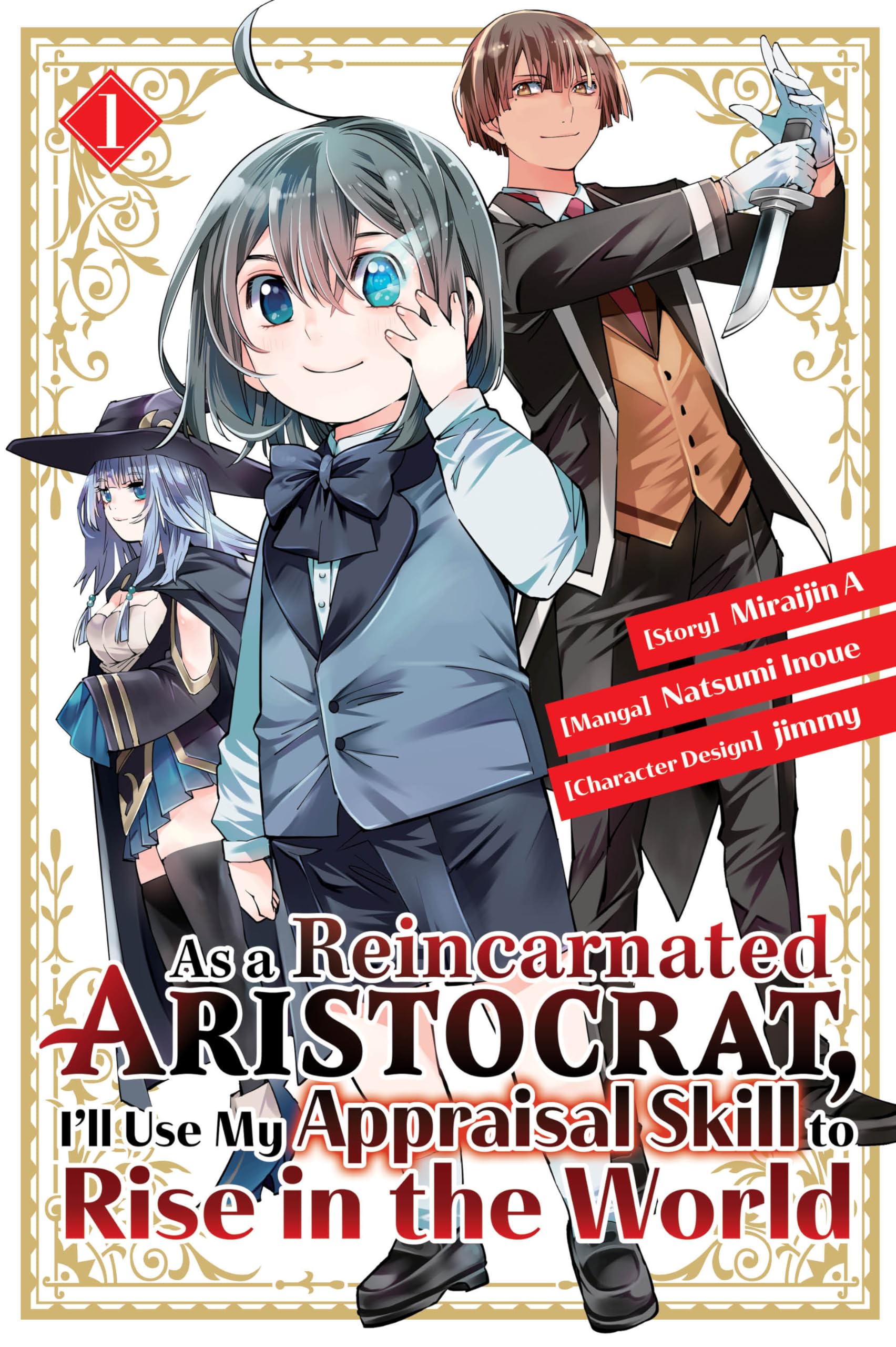 As a Reincarnated Aristocrat, I'll Use My Appraisal Skill to Rise in the World 1 (manga),Used