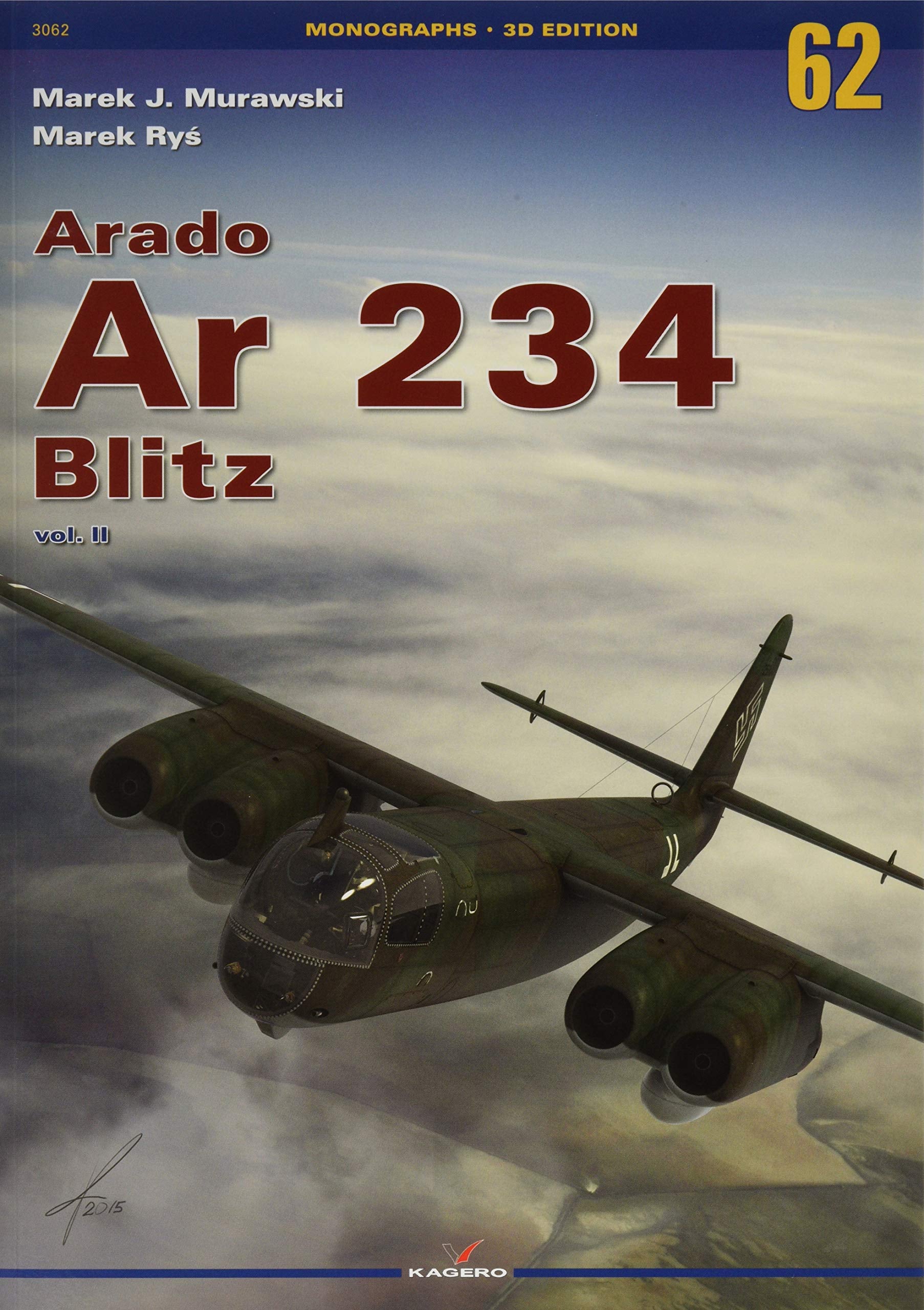 Arado Ar 234 Blitz: Volume 2 (Monographs 3D Edition),Used