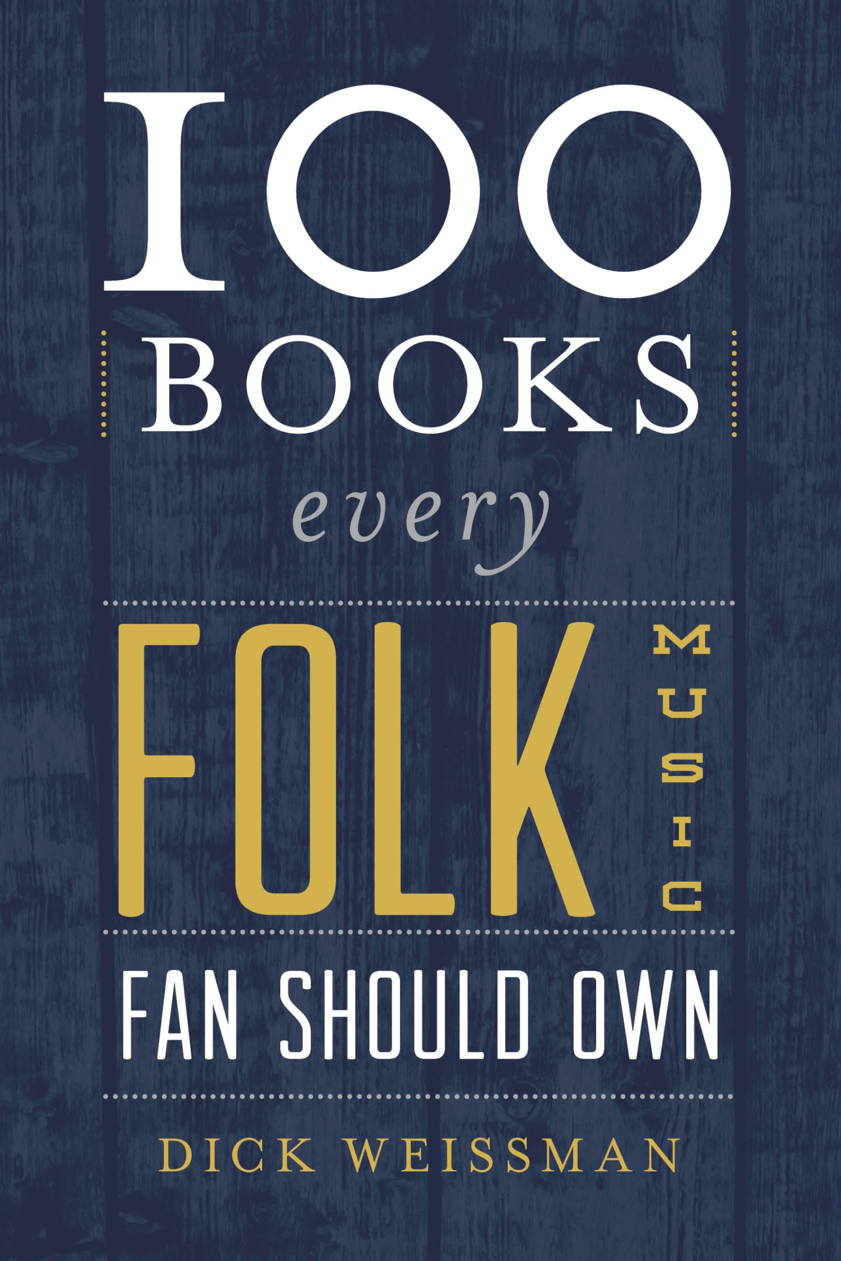 100 Books Every Folk Music Fan Should Own (Best Music Books)-used