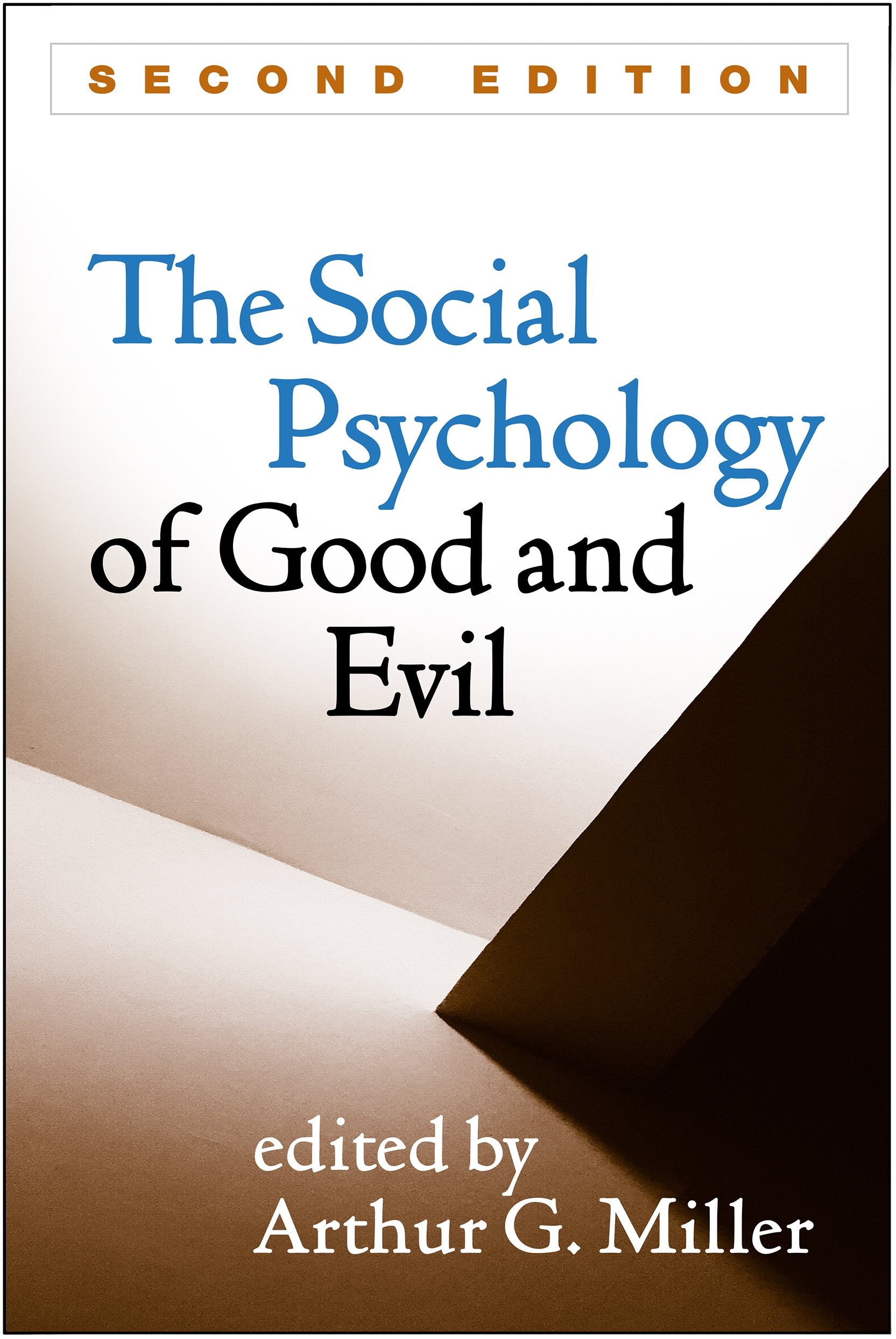 The Social Psychology of Good and Evil,Used