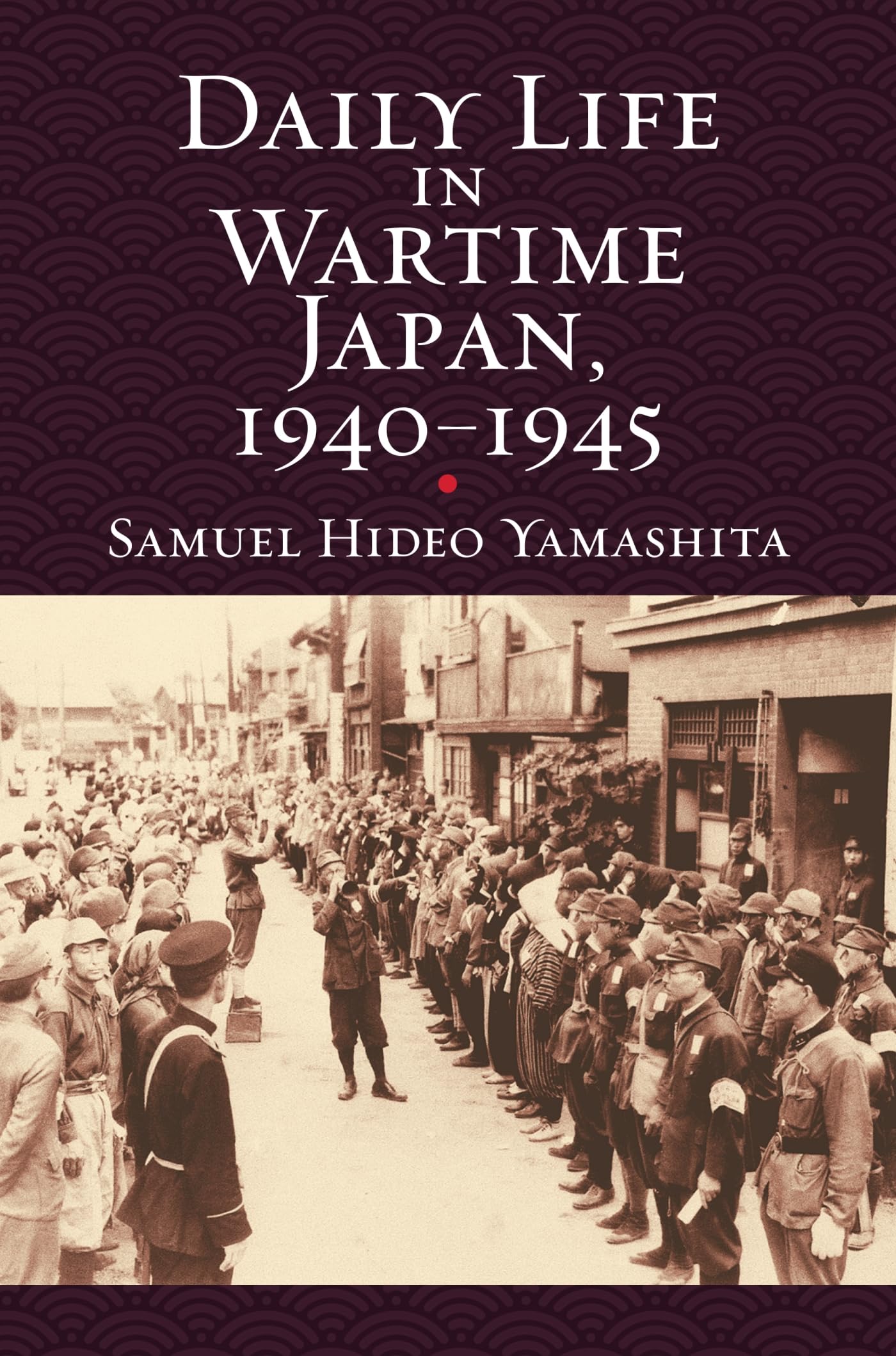 Daily Life in Wartime Japan, 19401945 (Modern War Studies),Used
