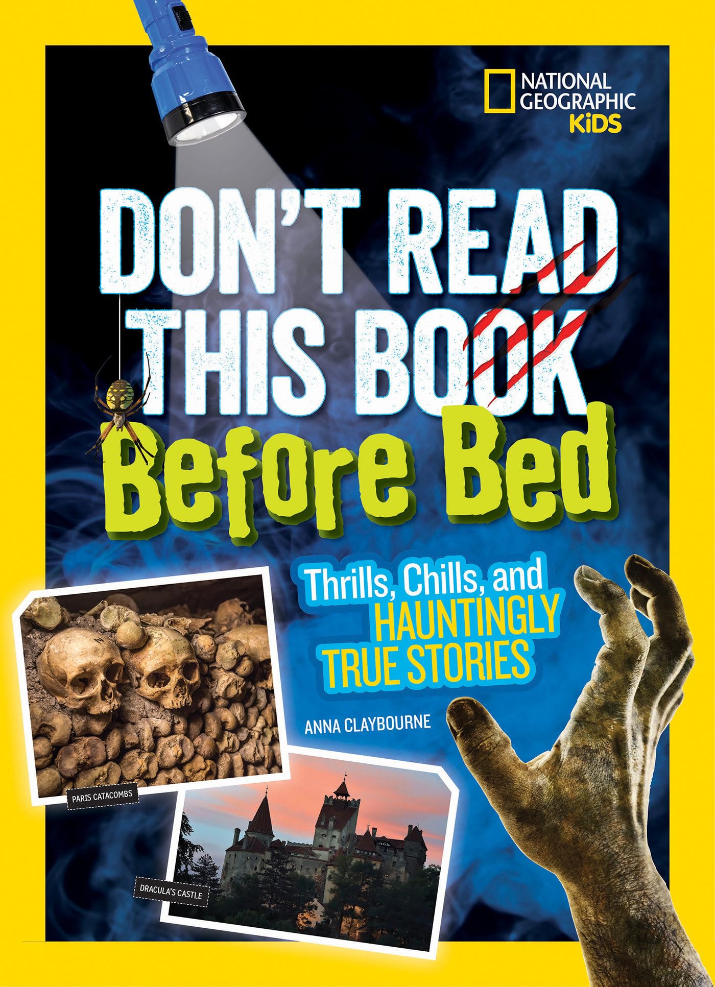 Don't Read This Book Before Bed: Thrills, Chills, and Hauntingly True Stories,Used
