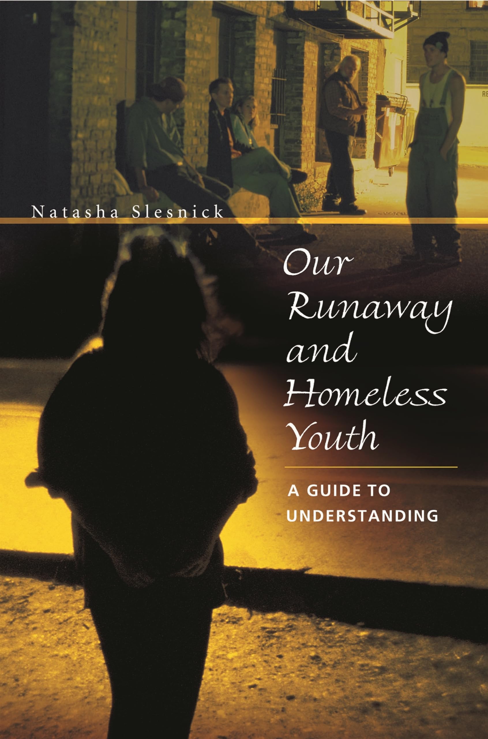 Our Runaway and Homeless Youth: A Guide to Understanding,Used