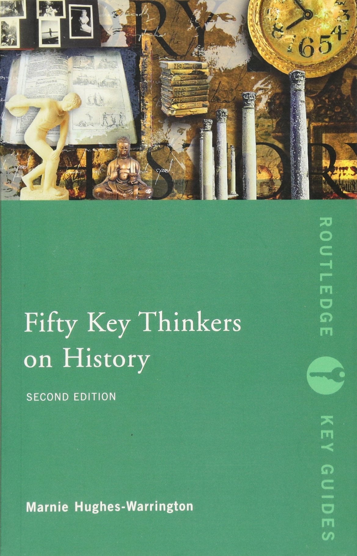 Fifty Key Thinkers on History (Routledge Key Guides),Used
