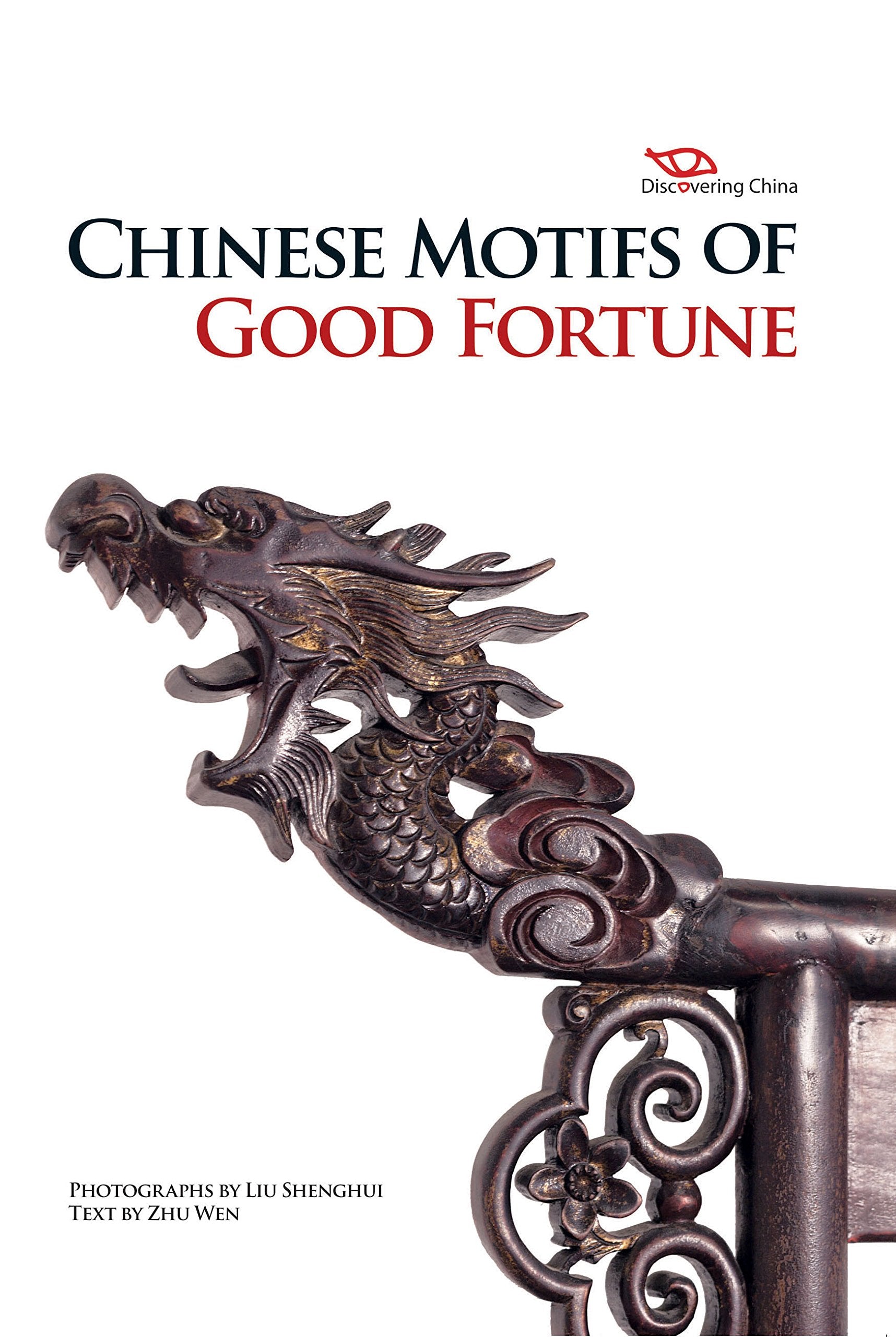 Chinese Motifs of Good Fortune: Discovering China,Used