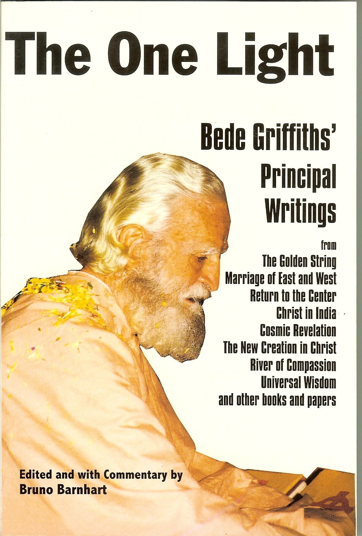 One Light: Bede Griffiths' Principle Writings,Used