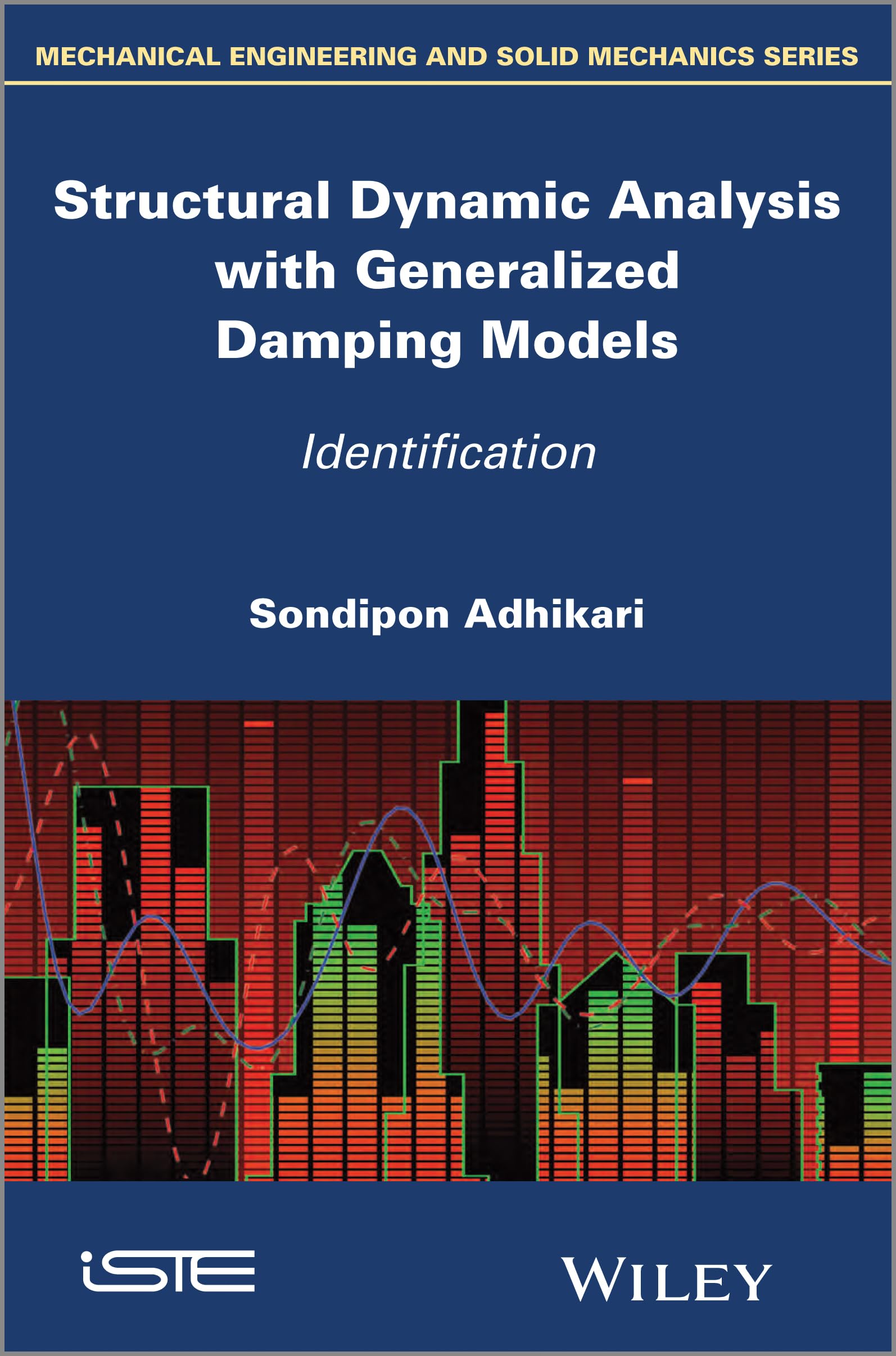 Structural Dynamic Analysis with Generalized Damping Models: Identification (Mechanical Engineering and Solid Mechanics),Used