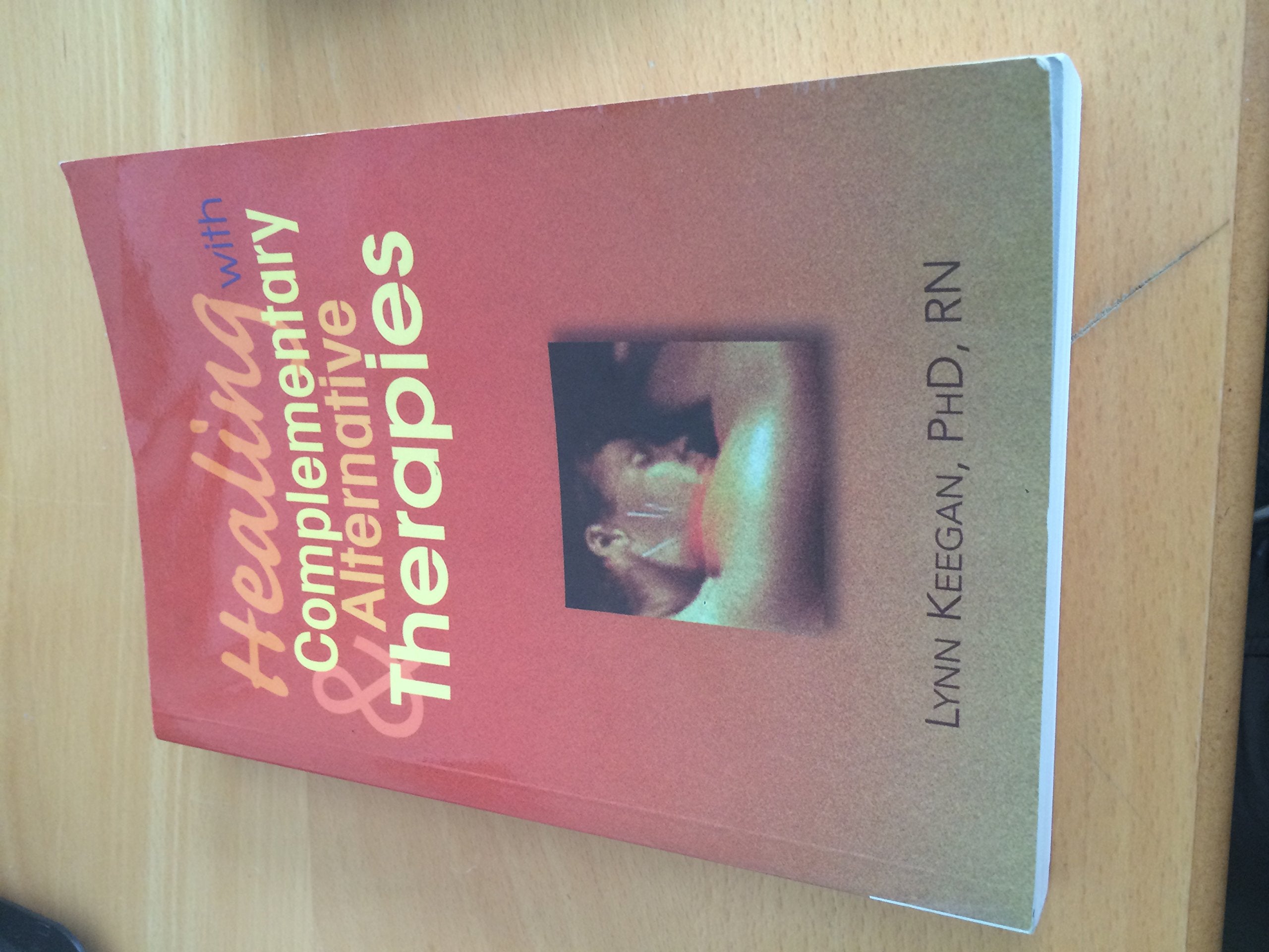 Healing with Complementary & Alternative Therapies,Used