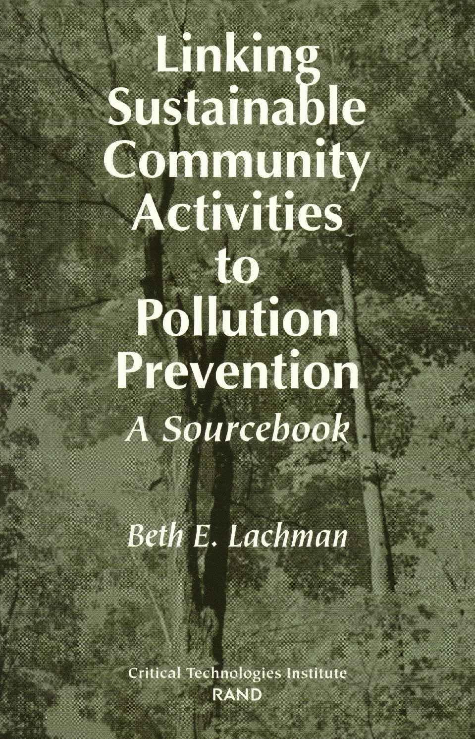 Linking Sustainable Community Activities To Pollution Prevention: A Sourcebook,New