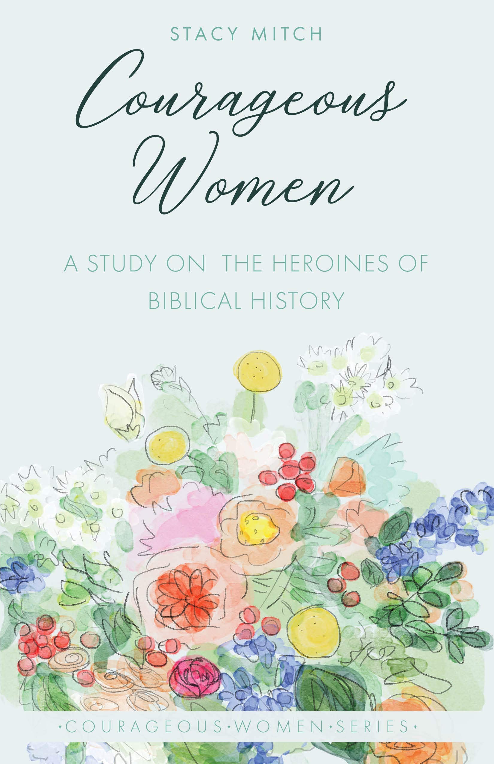 Courageous Women: A Study on the Heroines of Biblical History,Used