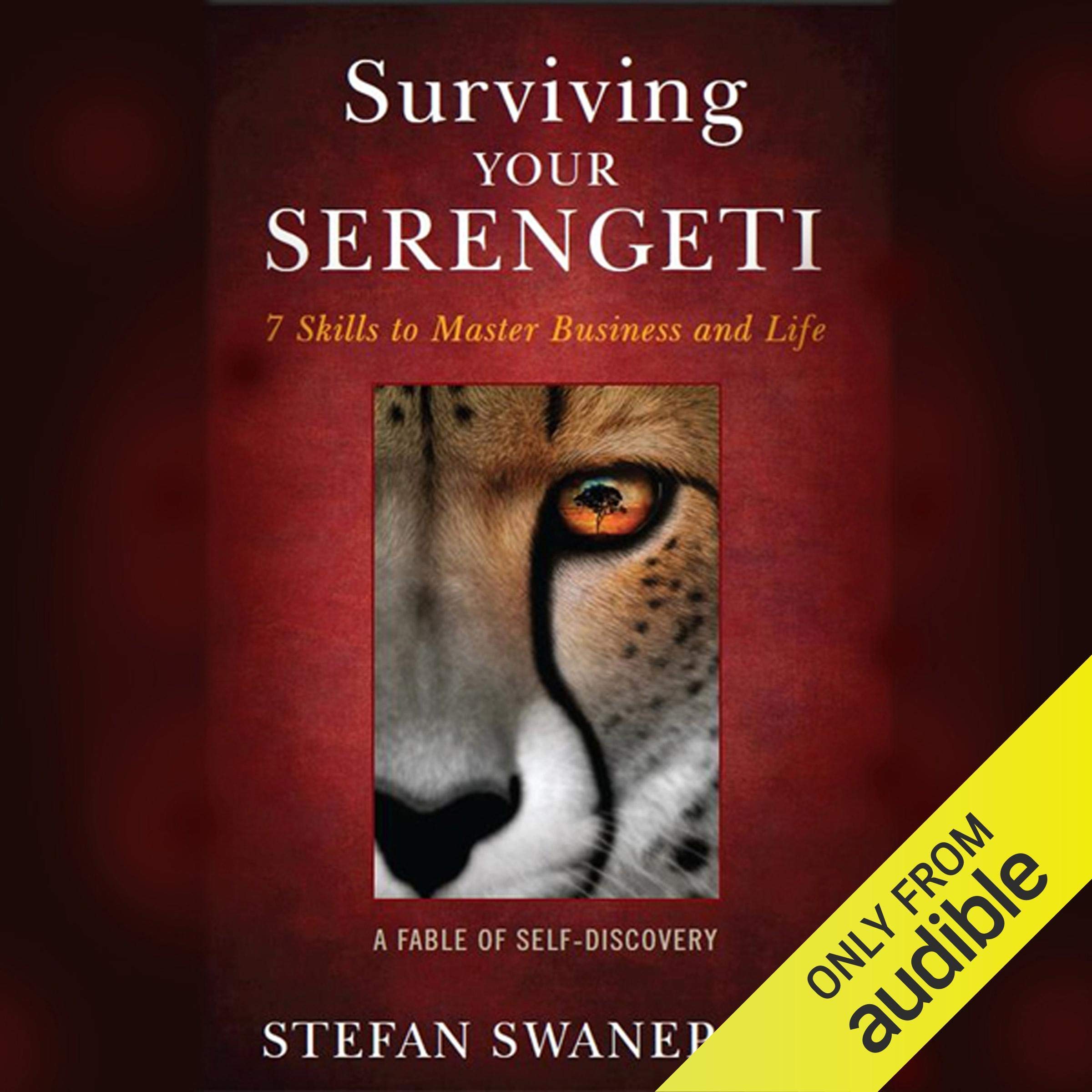 Surviving Your Serengeti: 7 Skills to Master Business and Life,Used