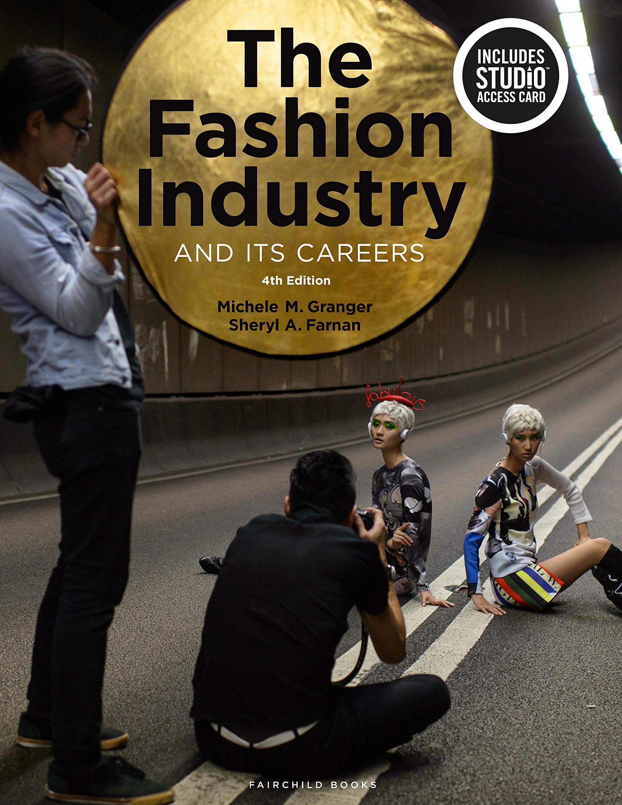 The Fashion Industry and Its Careers: Bundle Book + Studio Access Card,Used