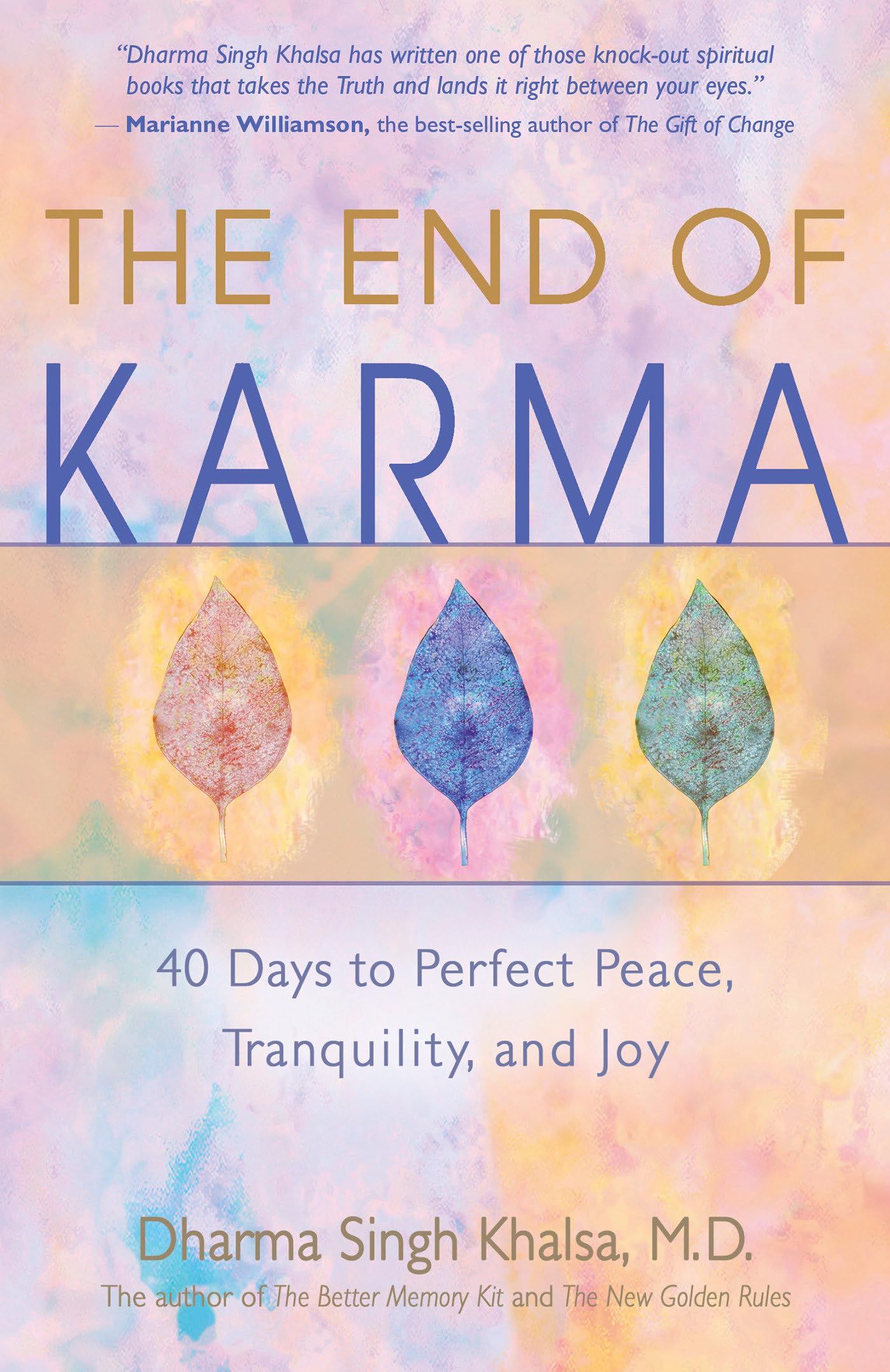 The End of Karma: 40 Days to Perfect Peace, Tranquility, and Joy,Used