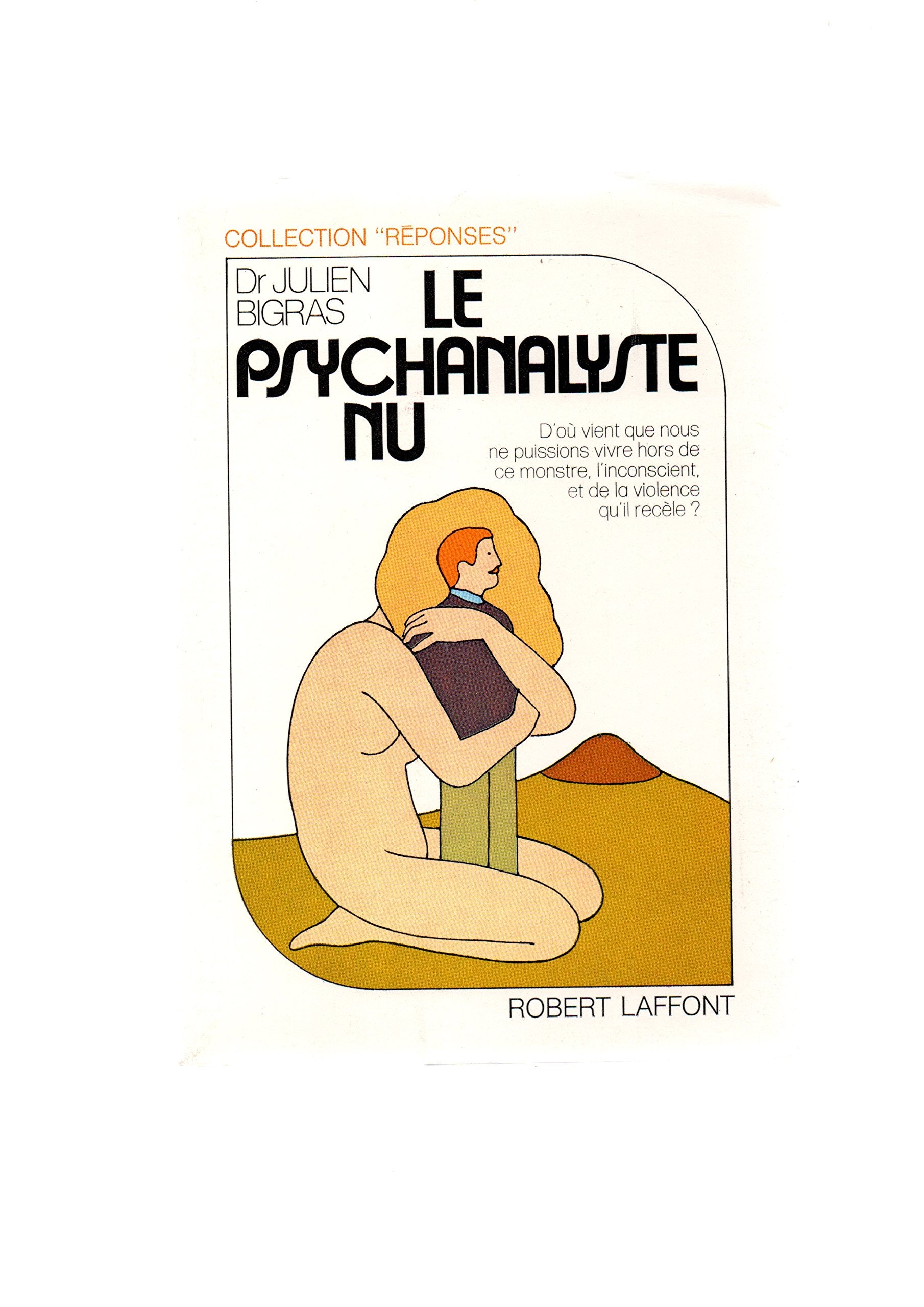 Le psychanalyste nu (Collection Reponses) (French Edition),Used