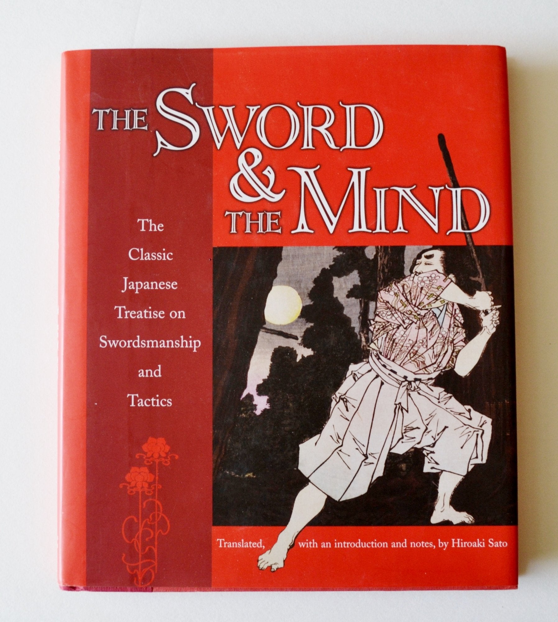 The Sword & The Mind: The Classic Japanese Treatise On Swordsmanship And Tactics,New
